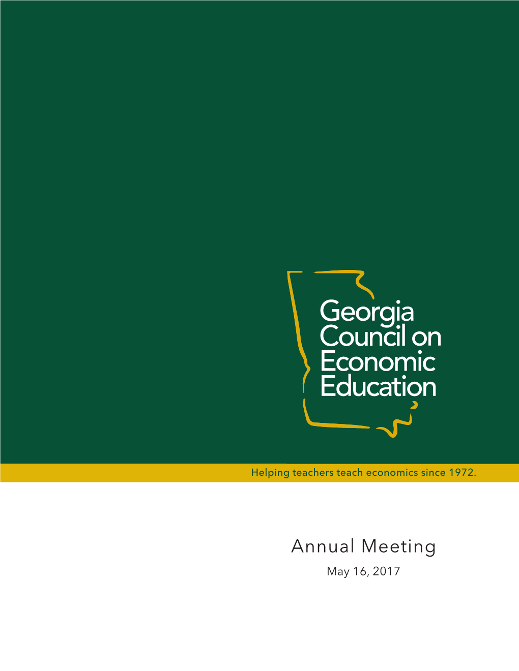 Annual Meeting May 16, 2017 the Vision of the Georgia Council On