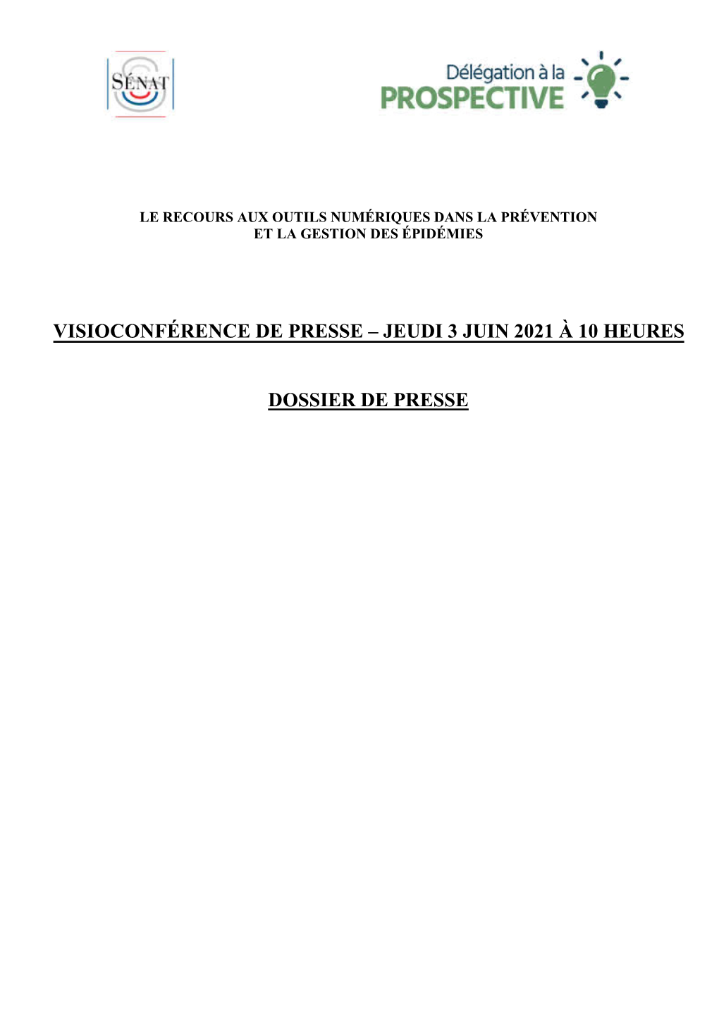 Visioconférence De Presse – Jeudi 3 Juin 2021 À 10 Heures Dossier De Presse