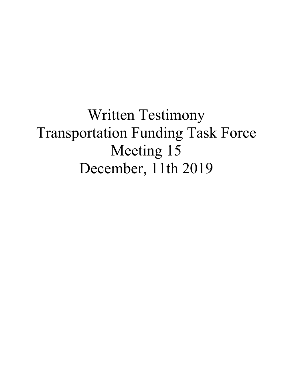 Written Testimony Transportation Funding Task Force Meeting 15 December, 11Th 2019
