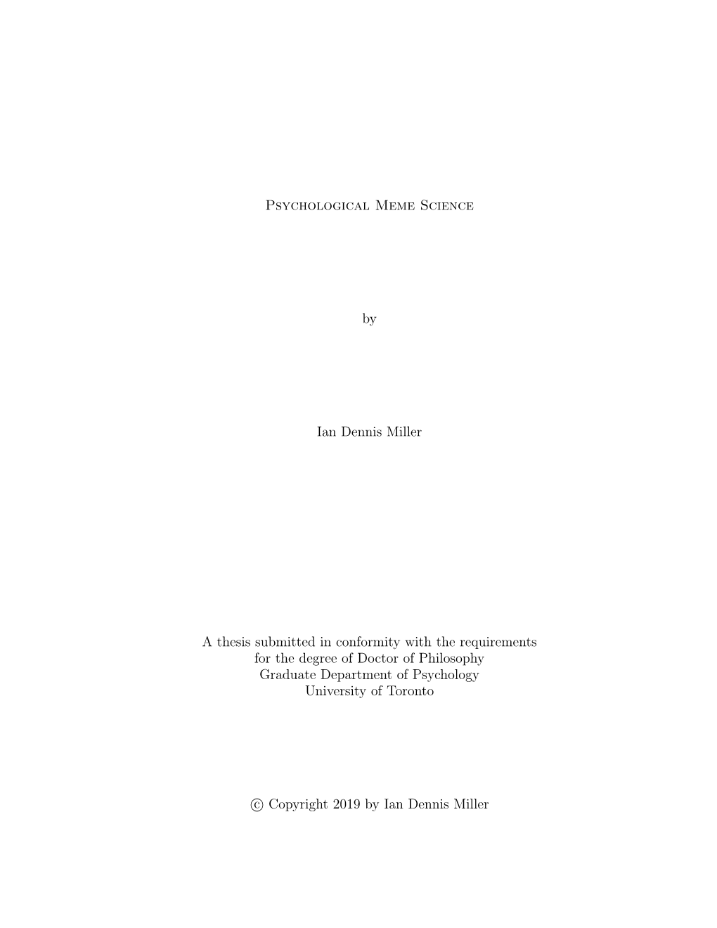 Psychological Meme Science by Ian Dennis Miller a Thesis Submitted In