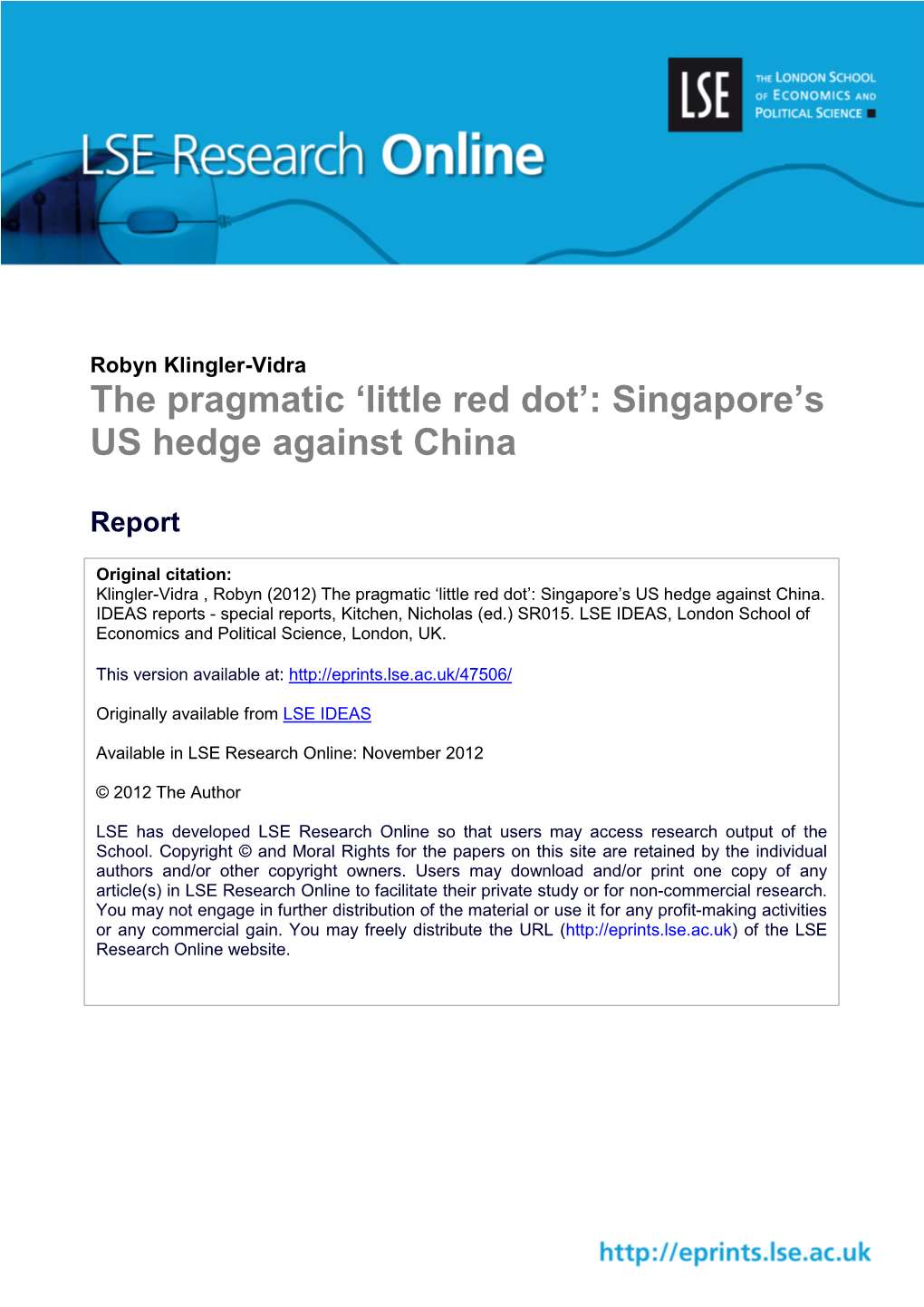 The Pragmatic 'Little Red Dot': Singapore's US Hedge Against China