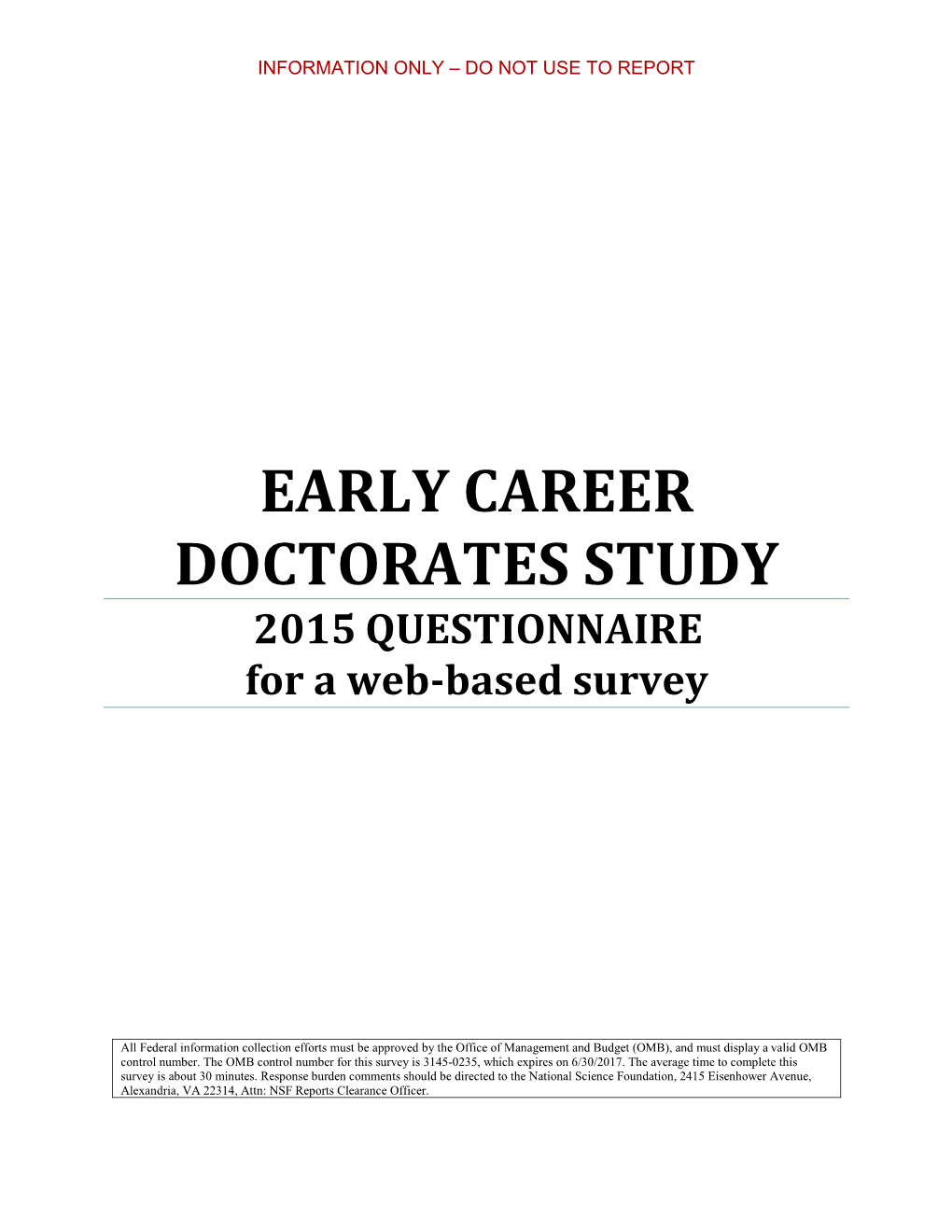 EARLY CAREER DOCTORATES STUDY 2015 QUESTIONNAIRE for a Web-Based Survey