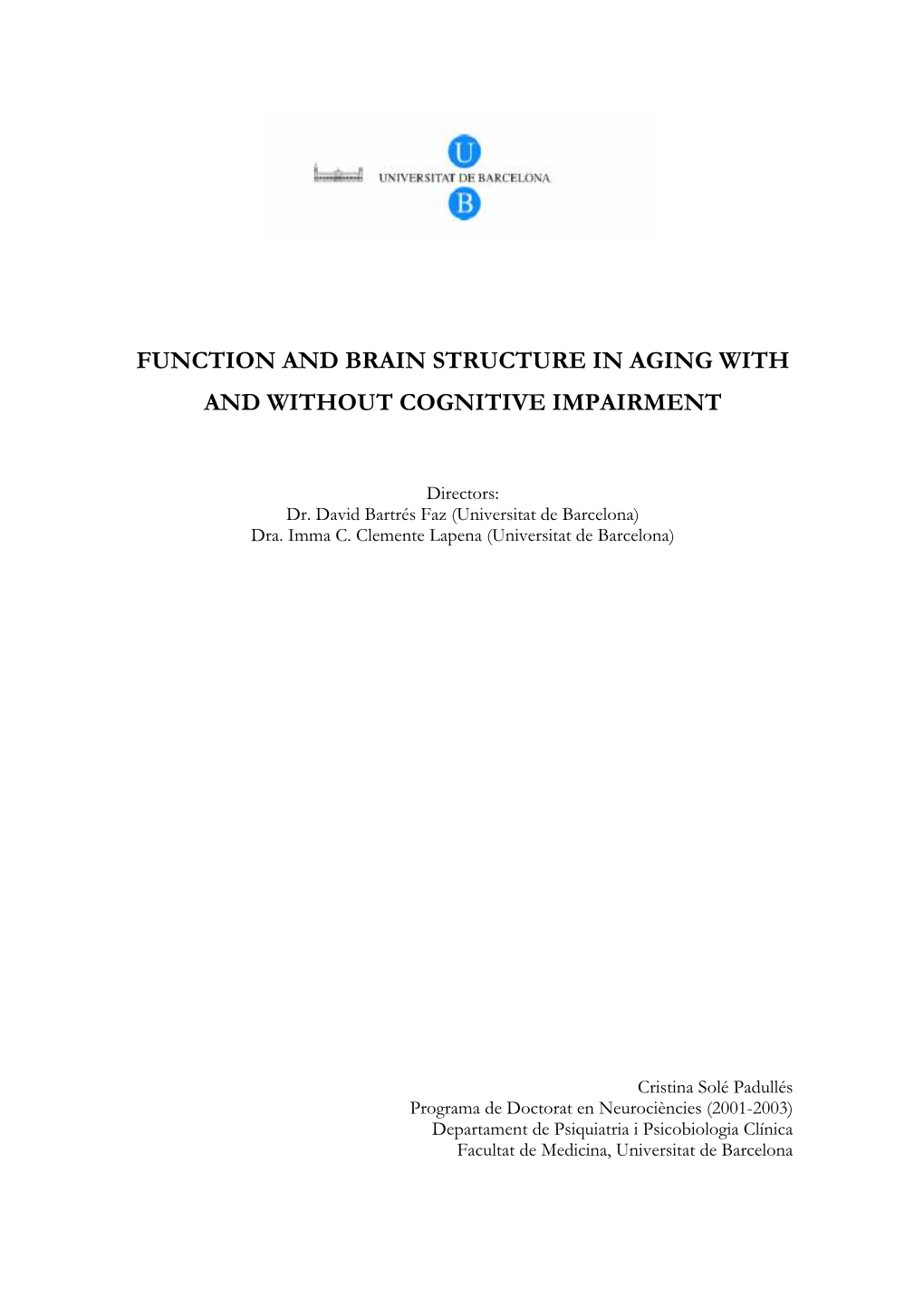 Function and Brain Structure in Aging with and Without Cognitive Impairment