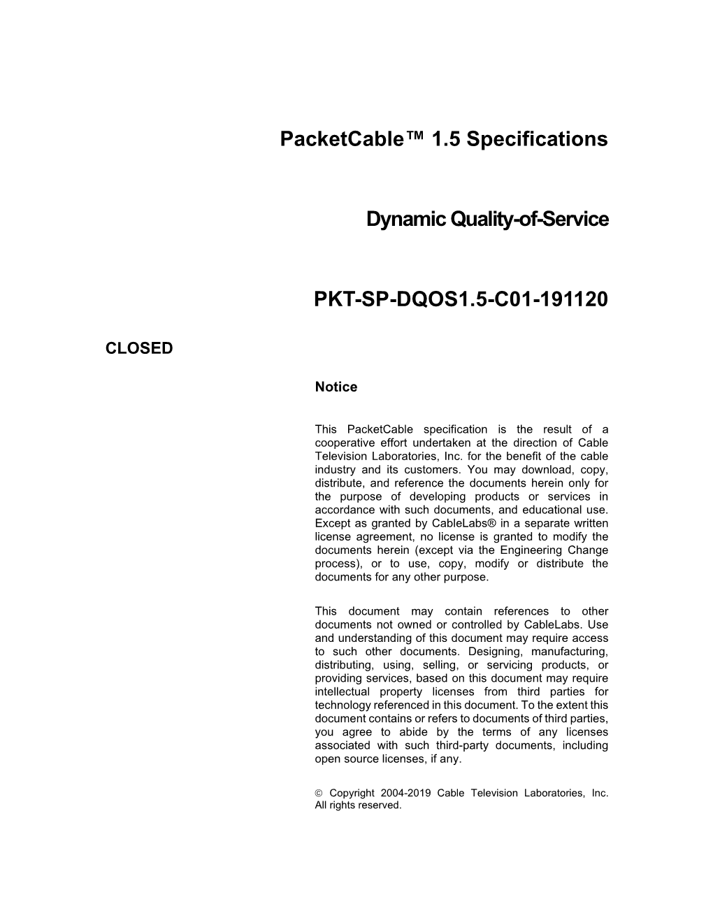 Packetcable™ 1.5 Specifications Dynamic Quality-Of-Service PKT-SP