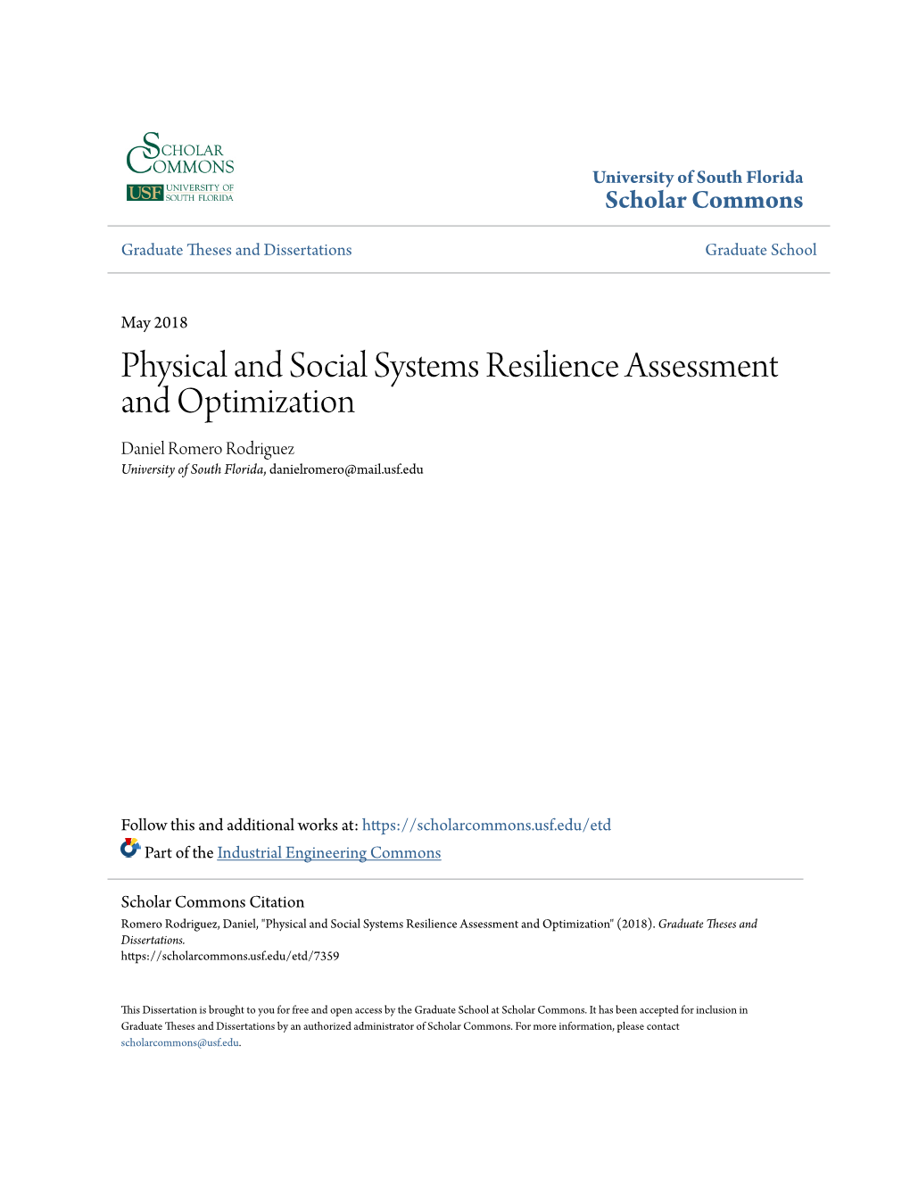 Physical and Social Systems Resilience Assessment and Optimization Daniel Romero Rodriguez University of South Florida, Danielromero@Mail.Usf.Edu