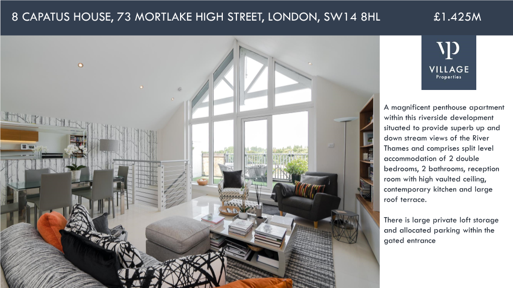 8 Capatus House, 73 Mortlake High Street, London, Sw14 8Hl £1.425M