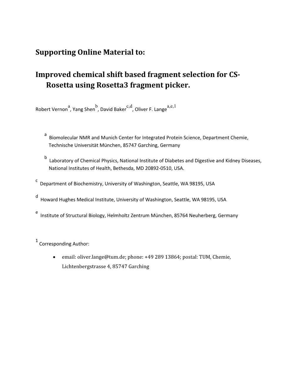 Improved Chemical Shift Based Fragment Selection for CS-Rosetta Using Rosetta3 Fragment Picker