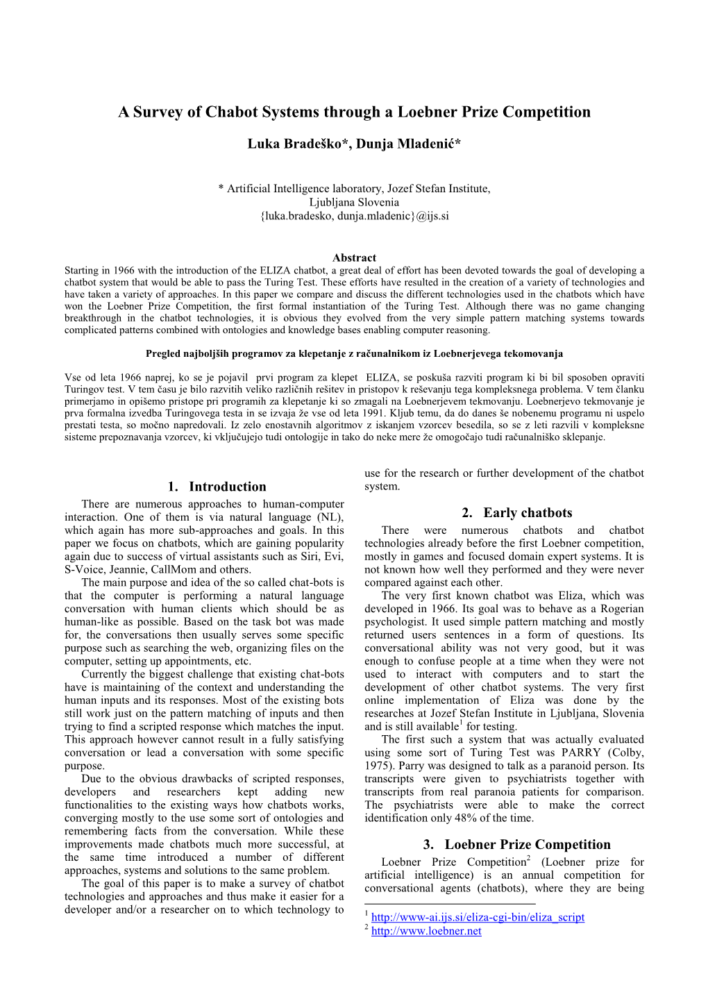 A Survey of Chabot Systems Through a Loebner Prize Competition