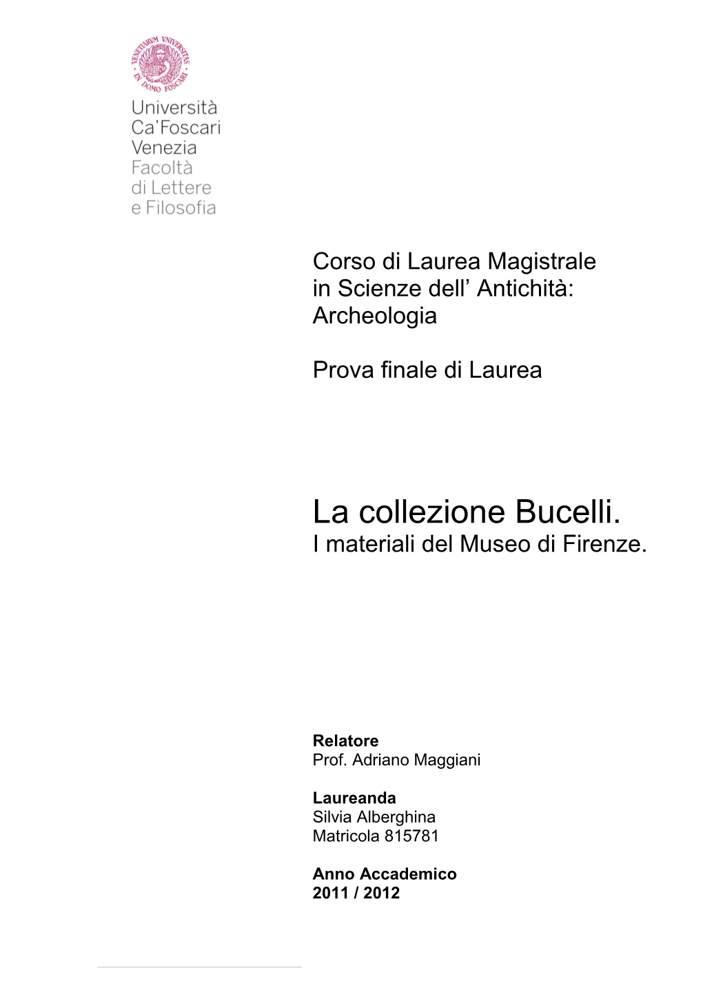 La Collezione Bucelli. I Materiali Del Museo Di Firenze