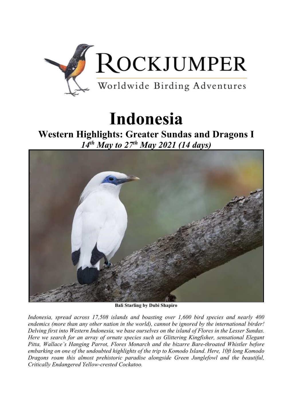 Indonesia Western Highlights: Greater Sundas and Dragons I 14Th May to 27Th May 2021 (14 Days)