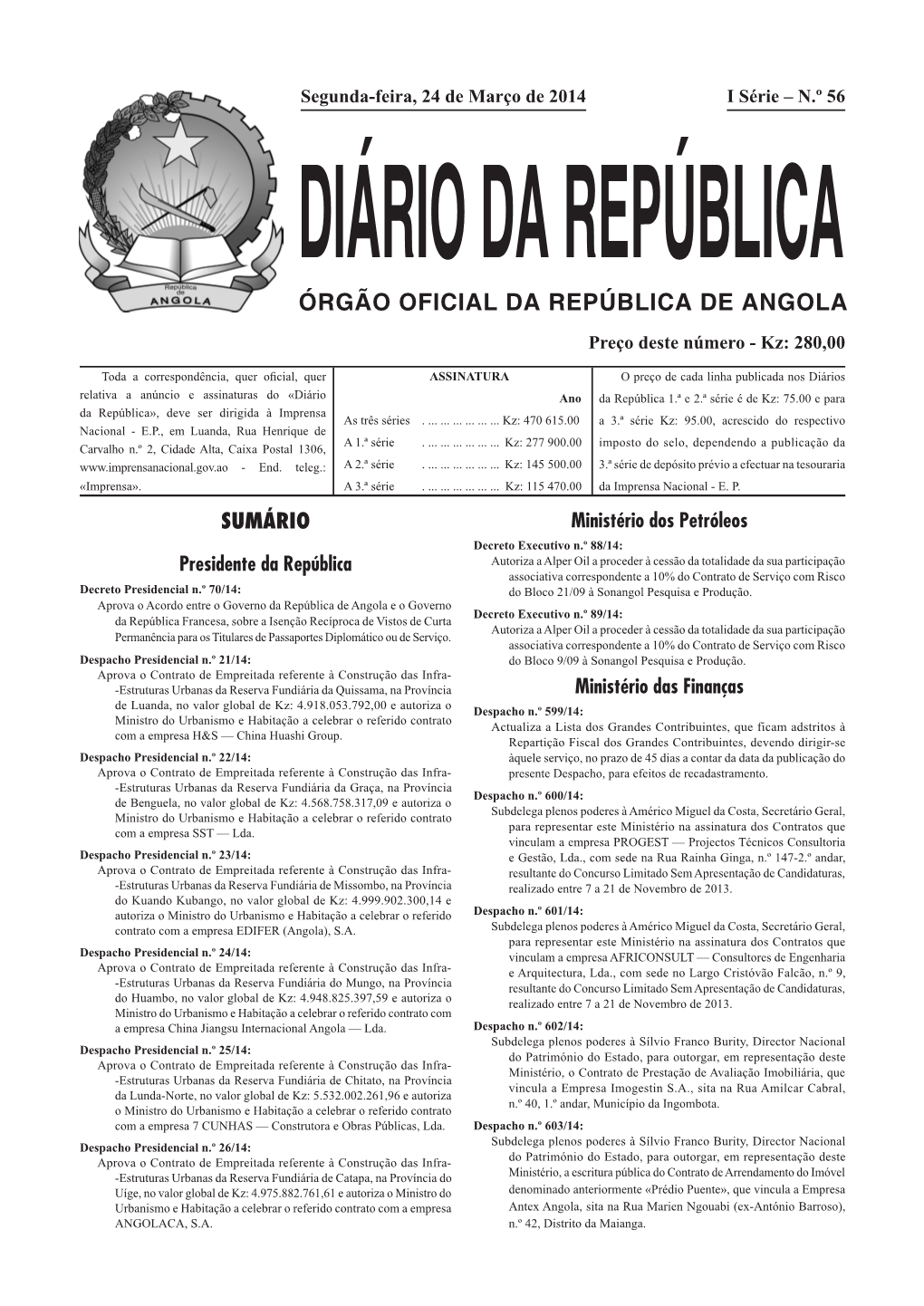 ÓRGÃO OFICIAL DA REPÚBLICA DE ANGOLA Preço Deste Número - Kz: 280,00