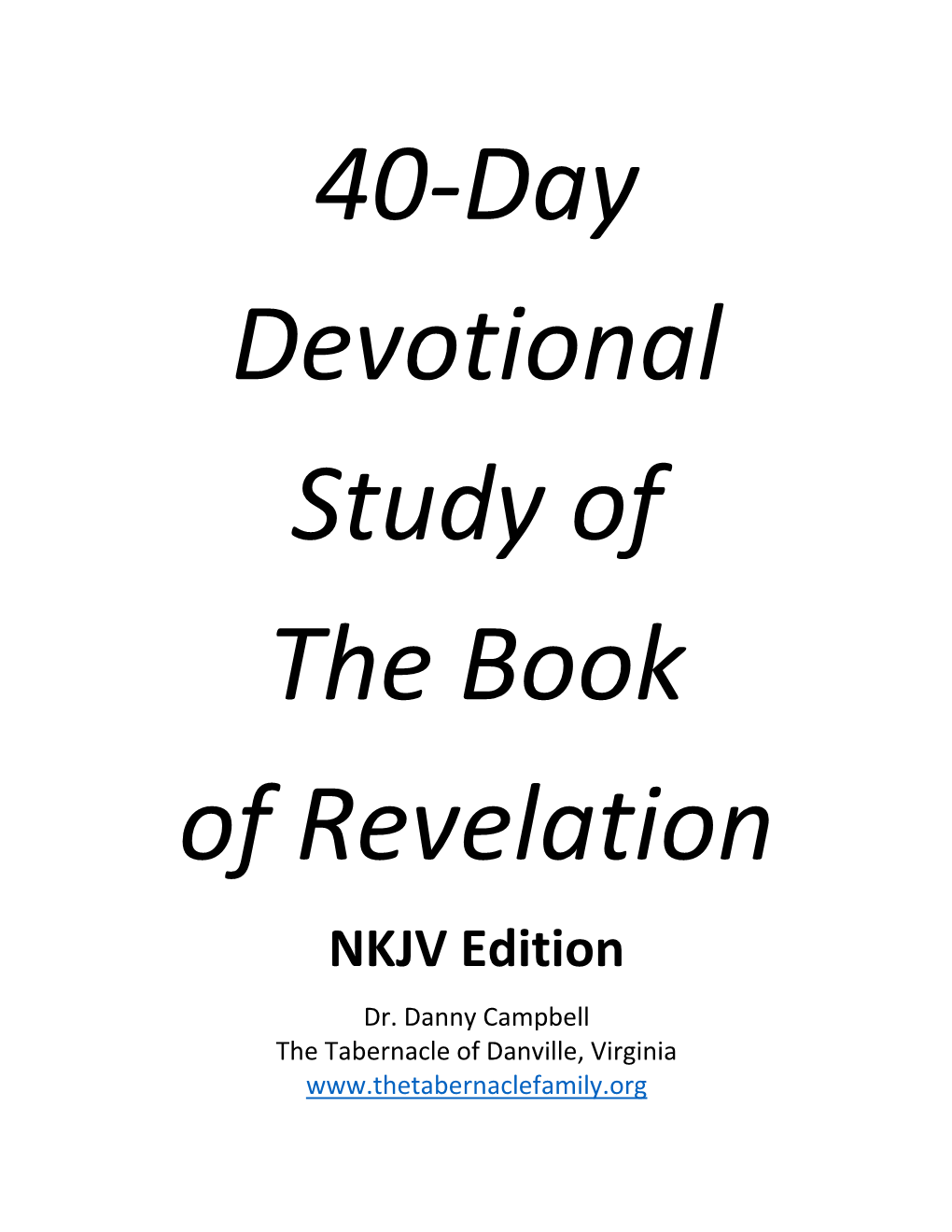 40-Day Devotional Study of the Book of Revelation NKJV Edition Dr