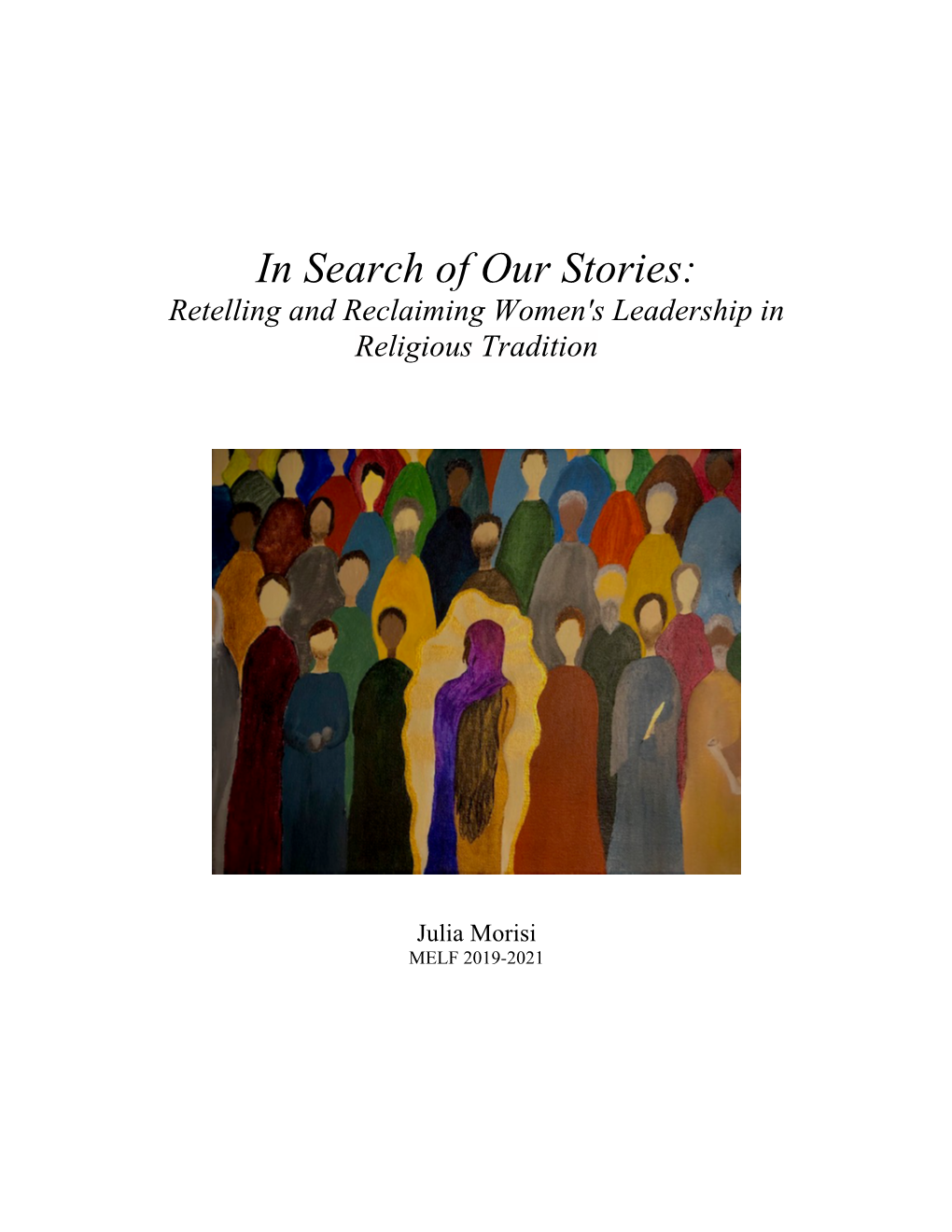In Search of Our Stories: Retelling and Reclaiming Women's Leadership in Religious Tradition