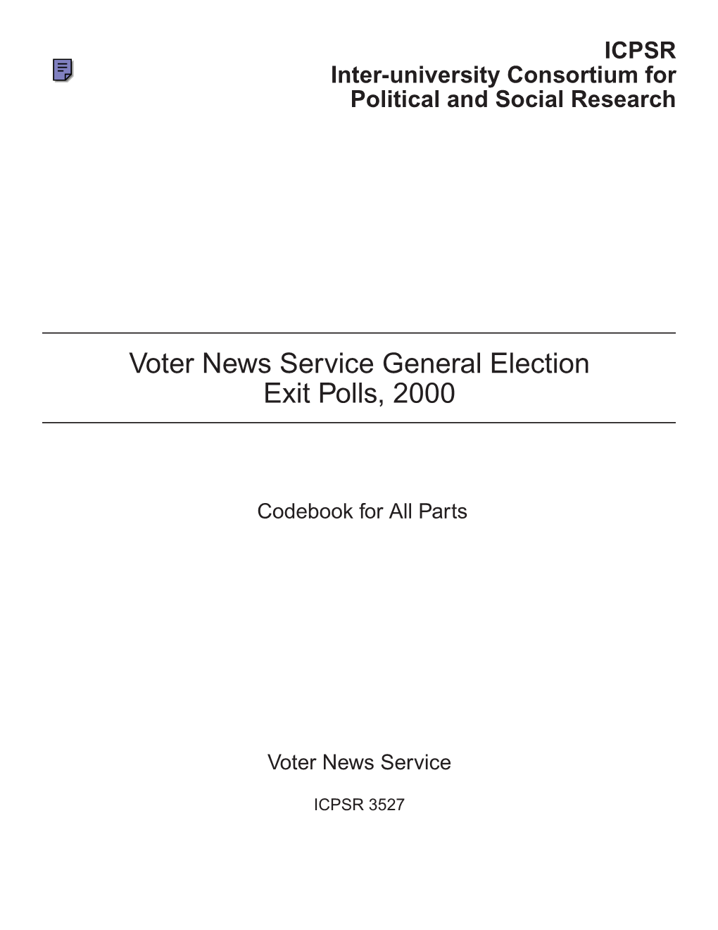 Voter News Service General Election Exit Polls, 2000 Codebook for All