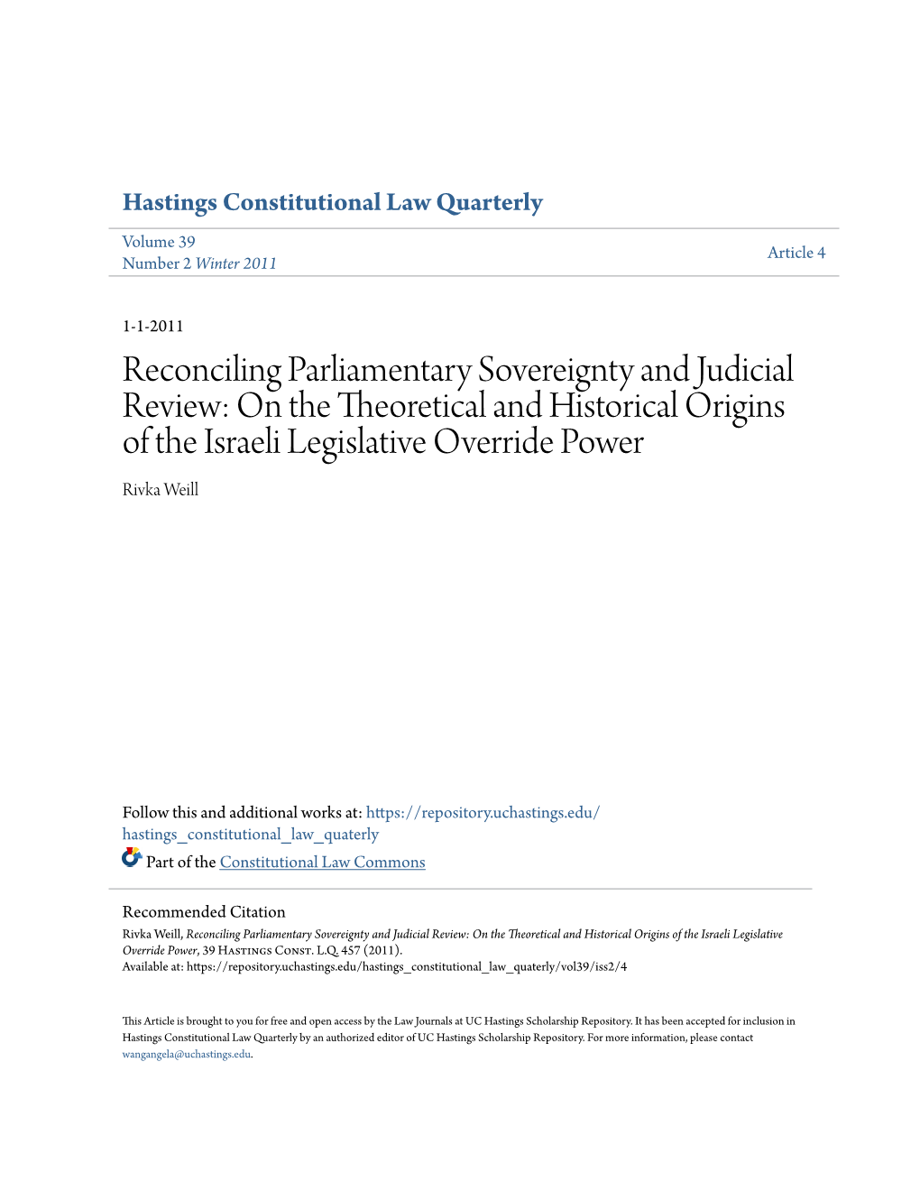 Reconciling Parliamentary Sovereignty and Judicial Review: on the Theoretical and Historical Origins of the Israeli Legislative Override Power Rivka Weill