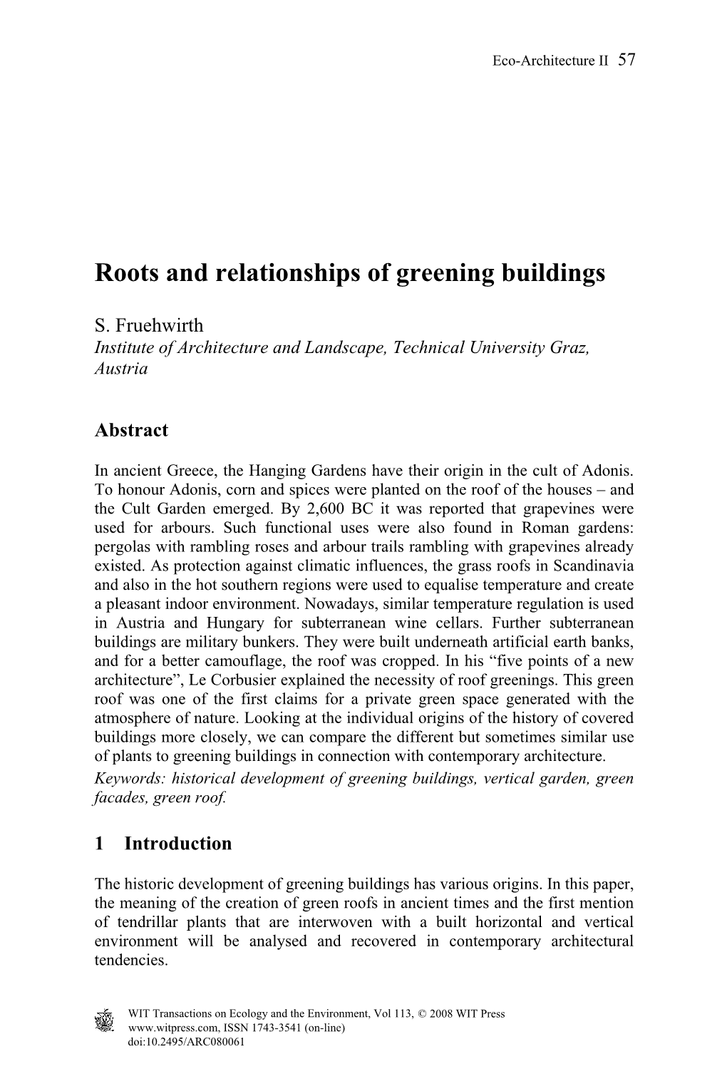 Roots and Relationships of Greening Buildings