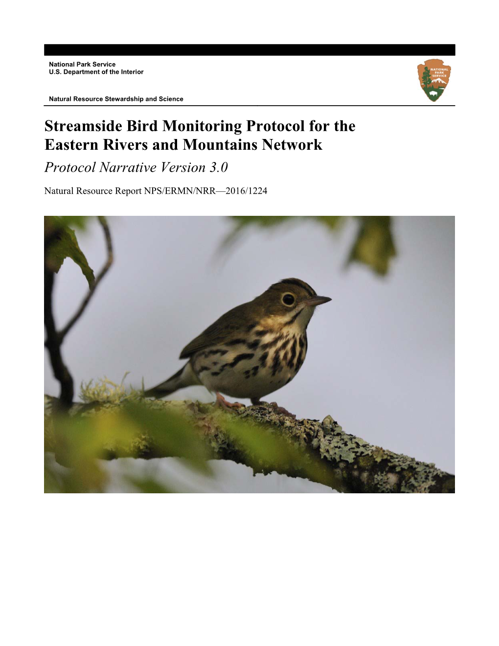 Streamside Bird Monitoring Protocol for the Eastern Rivers and Mountains Network Protocol Narrative Version 3.0