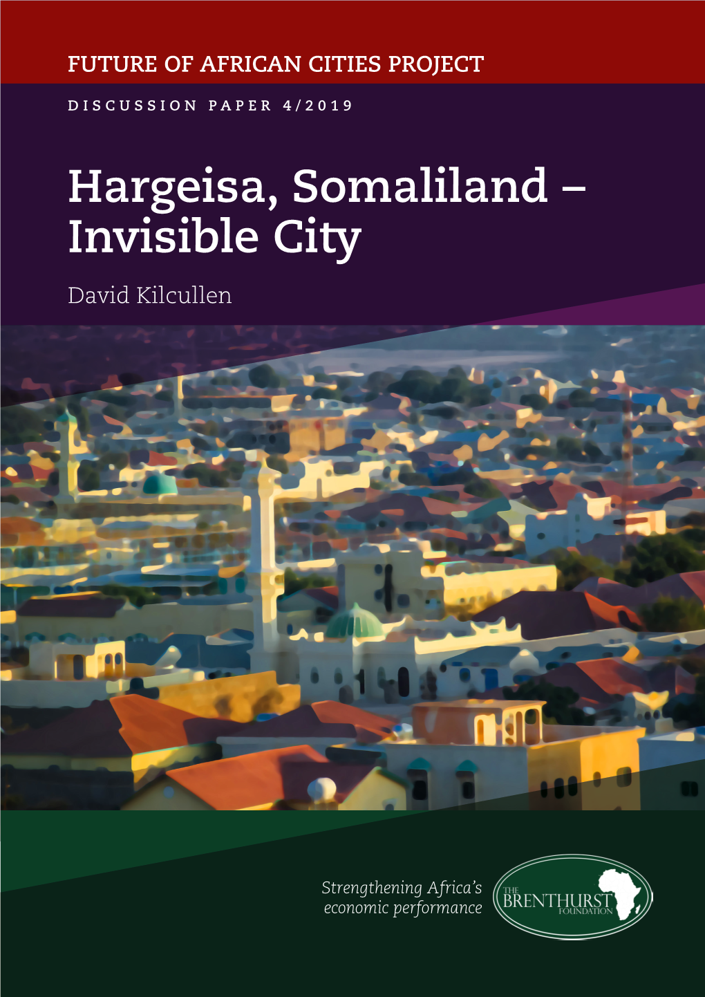 Hargeisa, Somaliland – Invisible City David Kilcullen