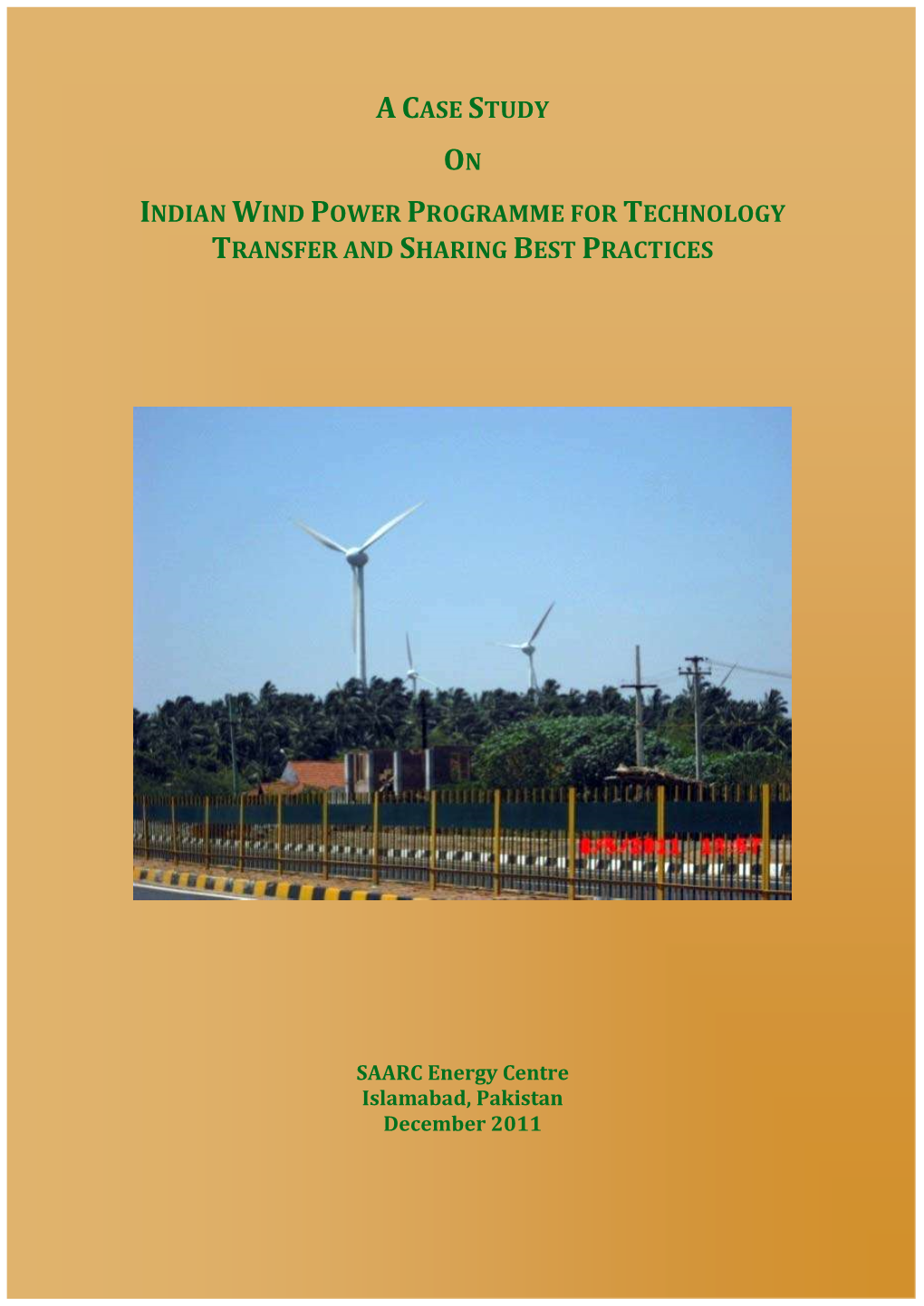 Acase Study Indian Wind Power Programme for Technology Transfer and Sharing Best Practices