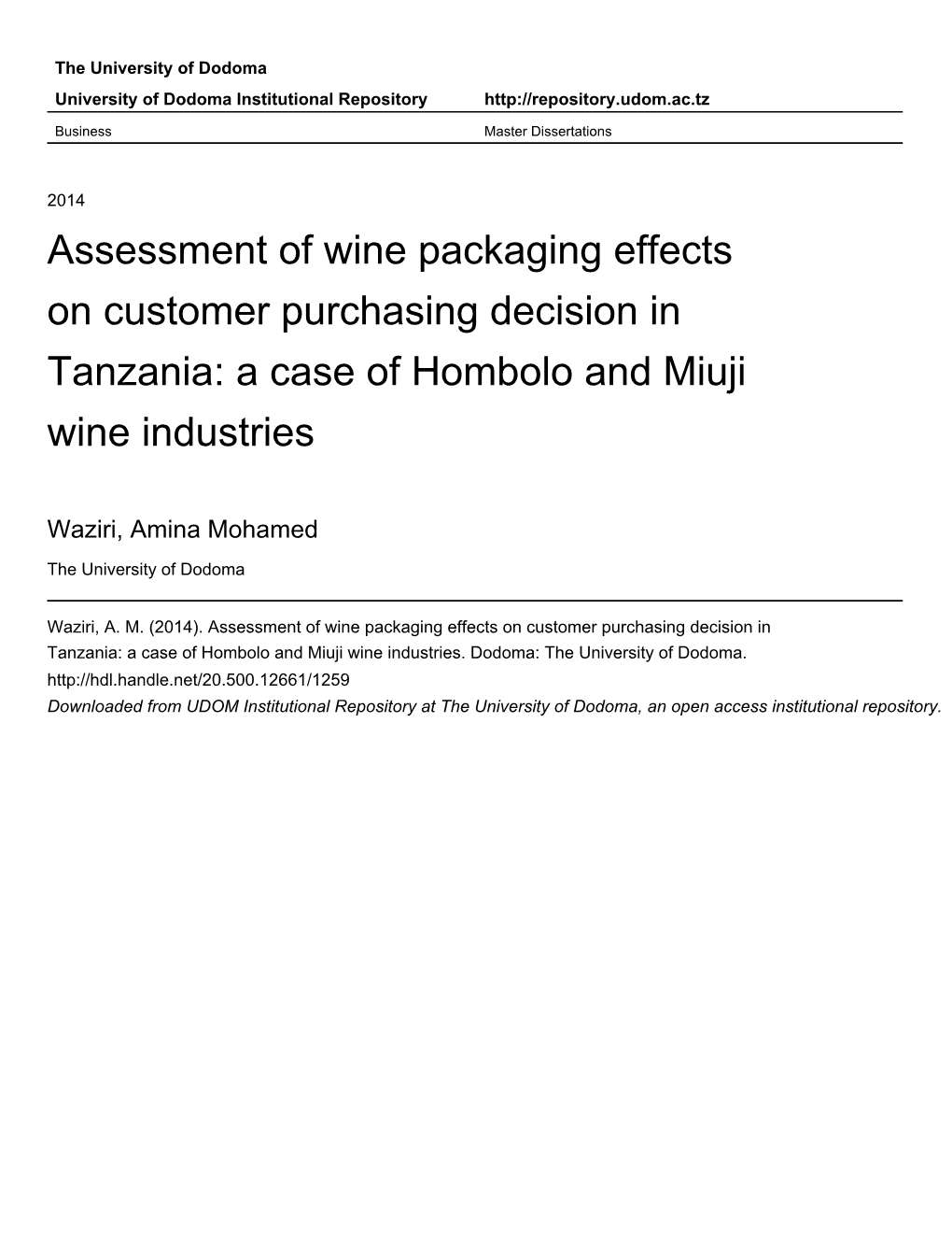 Assessment of Wine Packaging Effects on Customer Purchasing Decision in Tanzania: a Case of Hombolo and Miuji Wine Industries