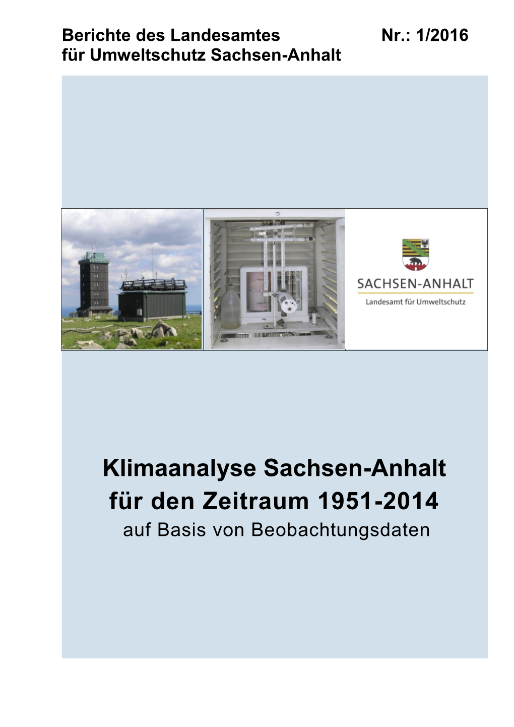 Klimaanalyse Sachsen-Anhalt Für Den Zeitraum 1951-2014 Auf Basis Von Beobachtungsdaten Fachbericht Des LAU