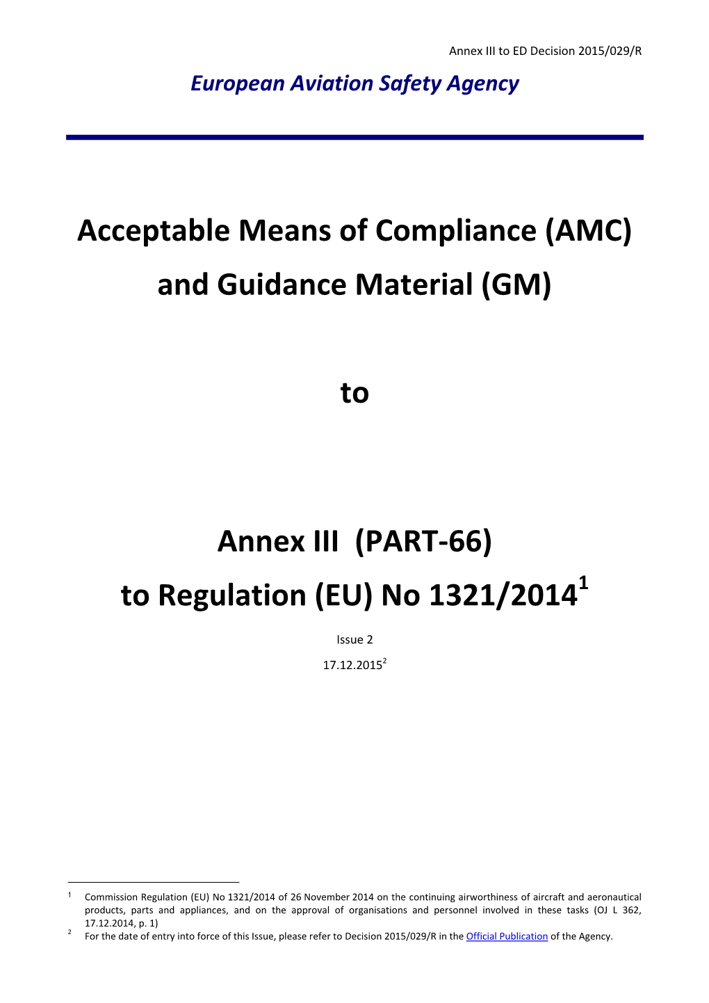 TO ANNEX III (PART-66) to REGULATION (EU) No 1321/2014 CONTENTS