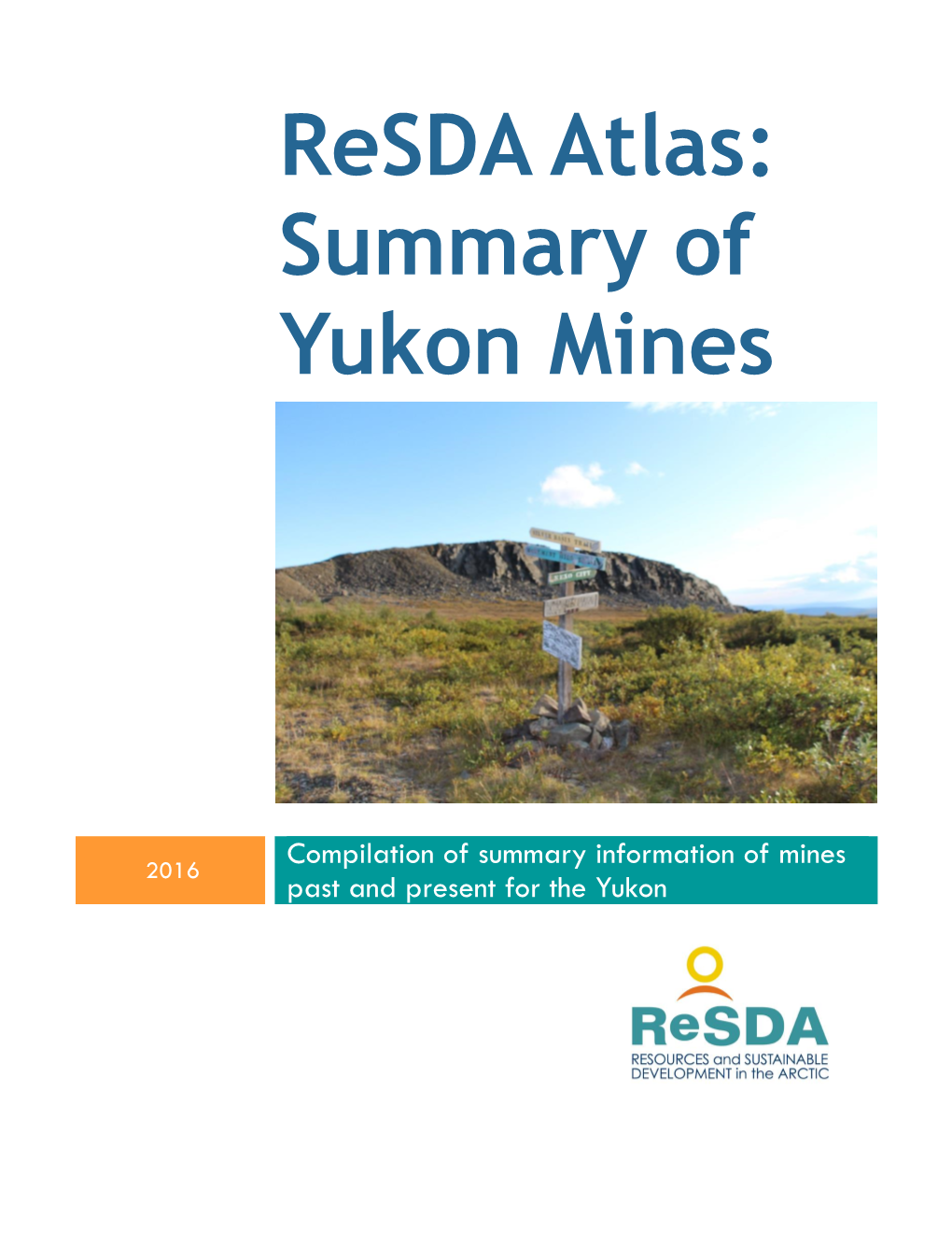 Resda Atlas: Summary of Yukon Mines