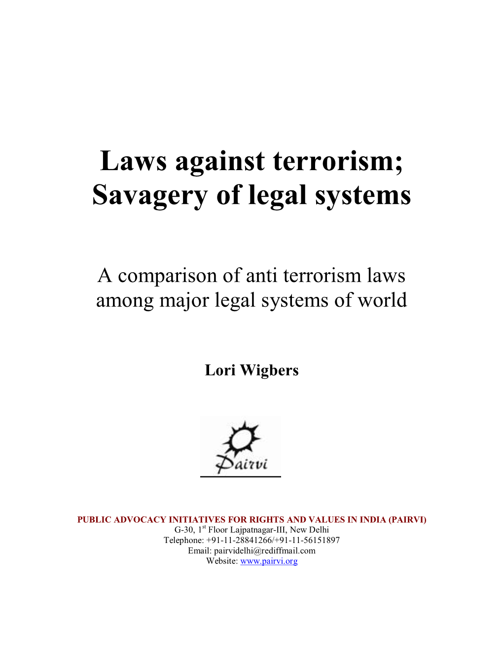 Laws Against Terrorism; Savagery of Legal Systems
