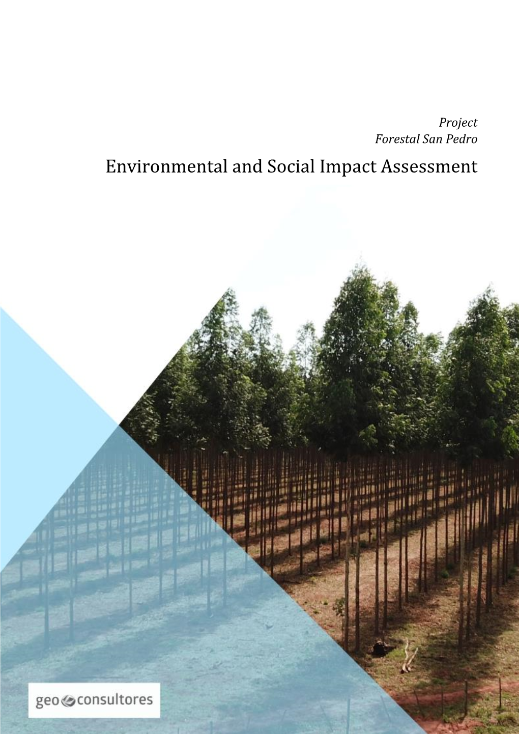 Forestal San Pedro Environmental and Social Impact Assessment Project Forestal San Pedro