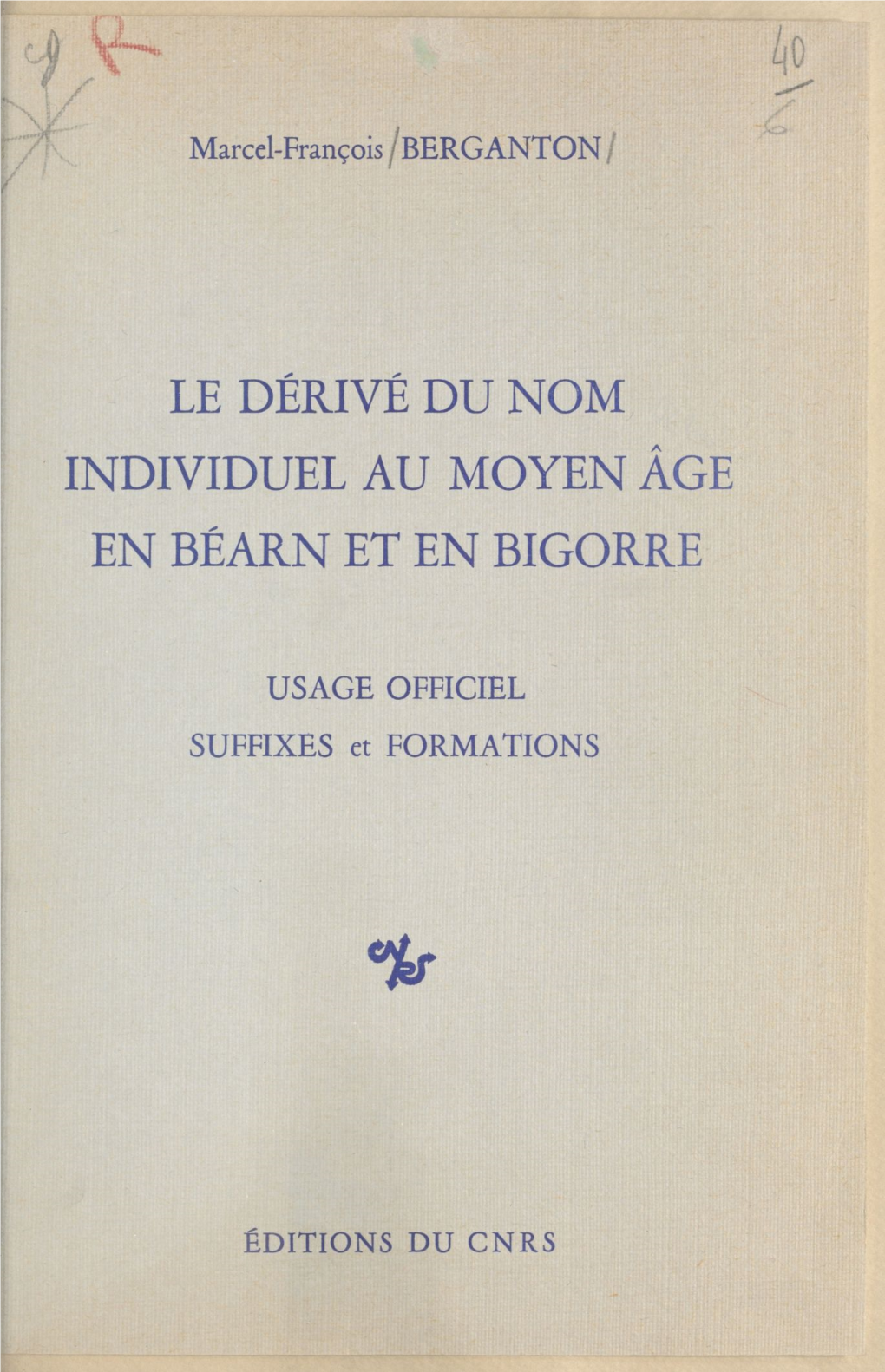 Le Dérivé Du Nom Individuel Au Moyen Âge En Béarn Et En Bigorre