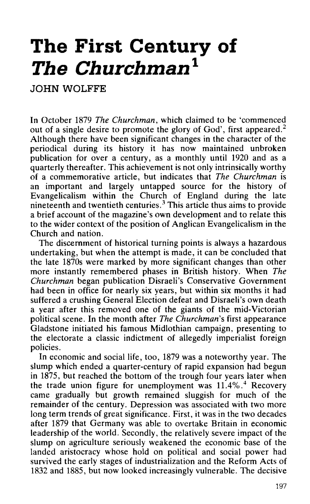 The First Century of the Churchman 1 JOHN WOLFFE