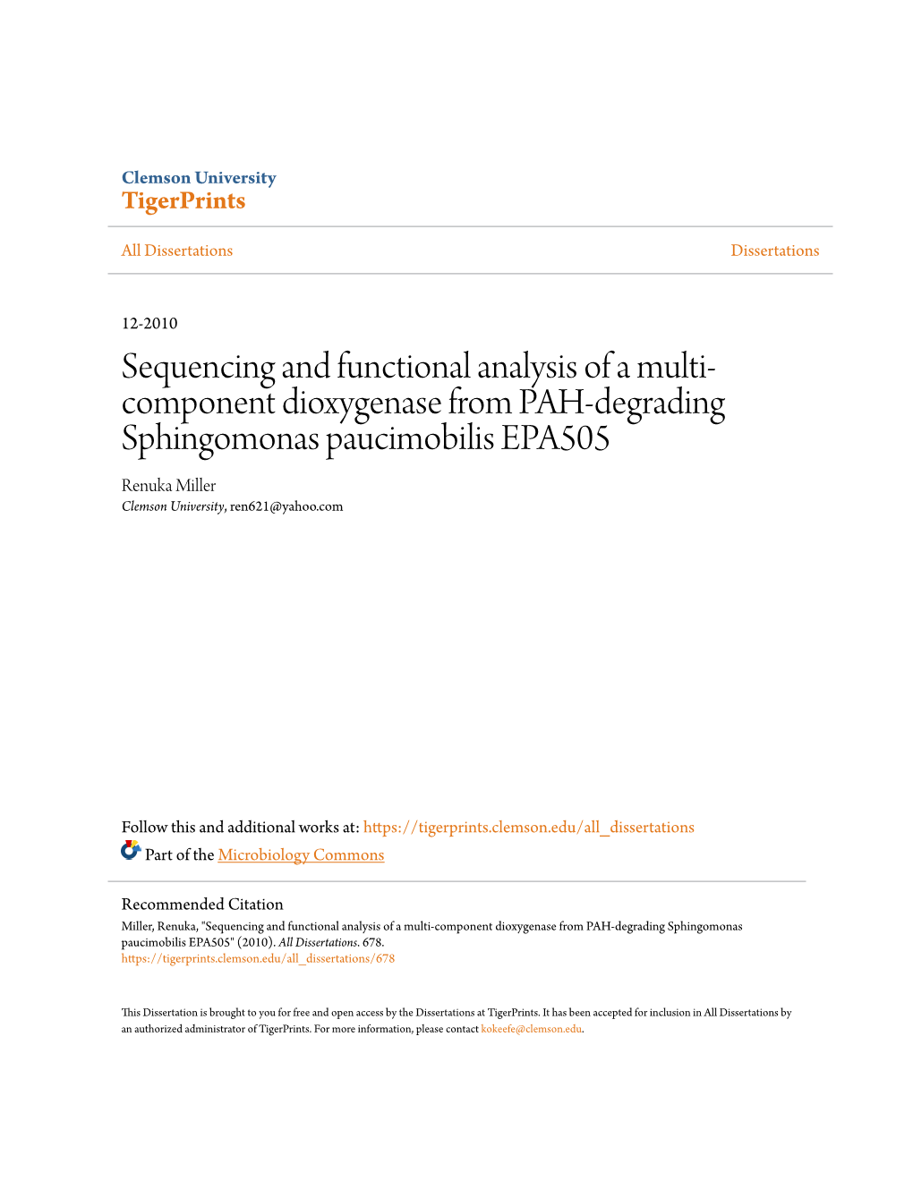 Sequencing and Functional Analysis of a Multi-Component Dioxygenase from PAH-Degrading Sphingomonas Paucimobilis EPA505" (2010)