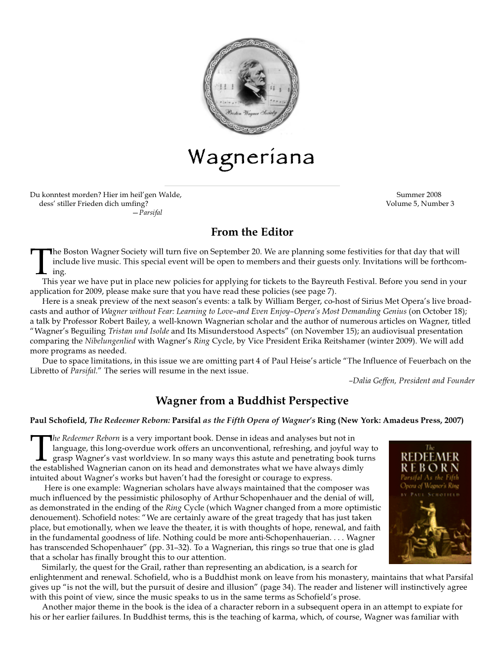 Summer 2008 Dess’ Stiller Frieden Dich Umfing? Volume 5, Number 3 —Parsifal