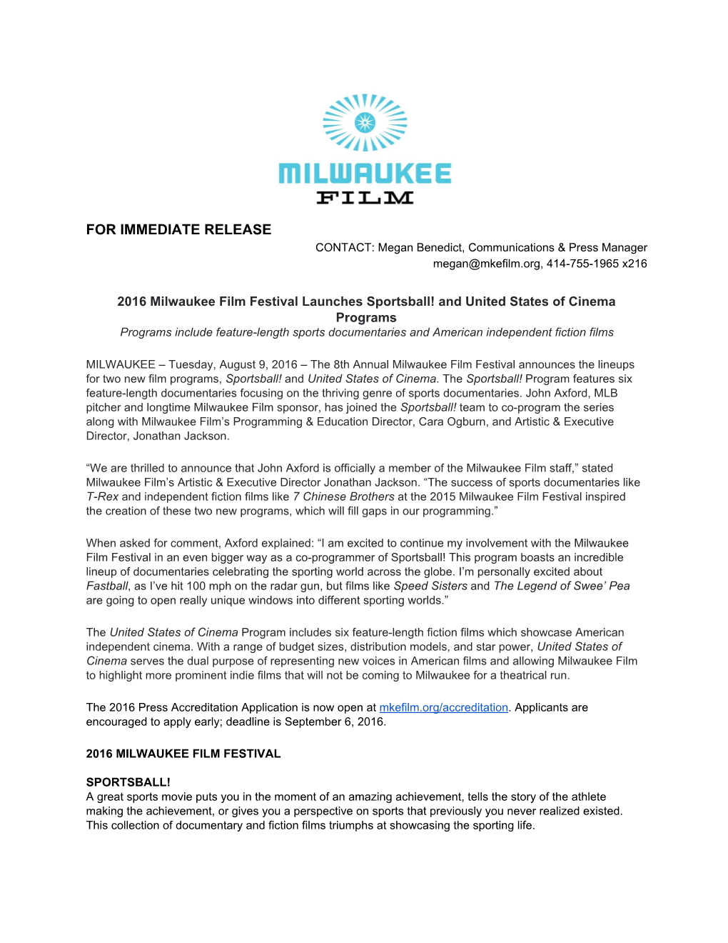 FOR IMMEDIATE RELEASE CONTACT: Megan Benedict, Communications & Press Manager Megan@Mkefilm.Org, 414­755­1965 X216