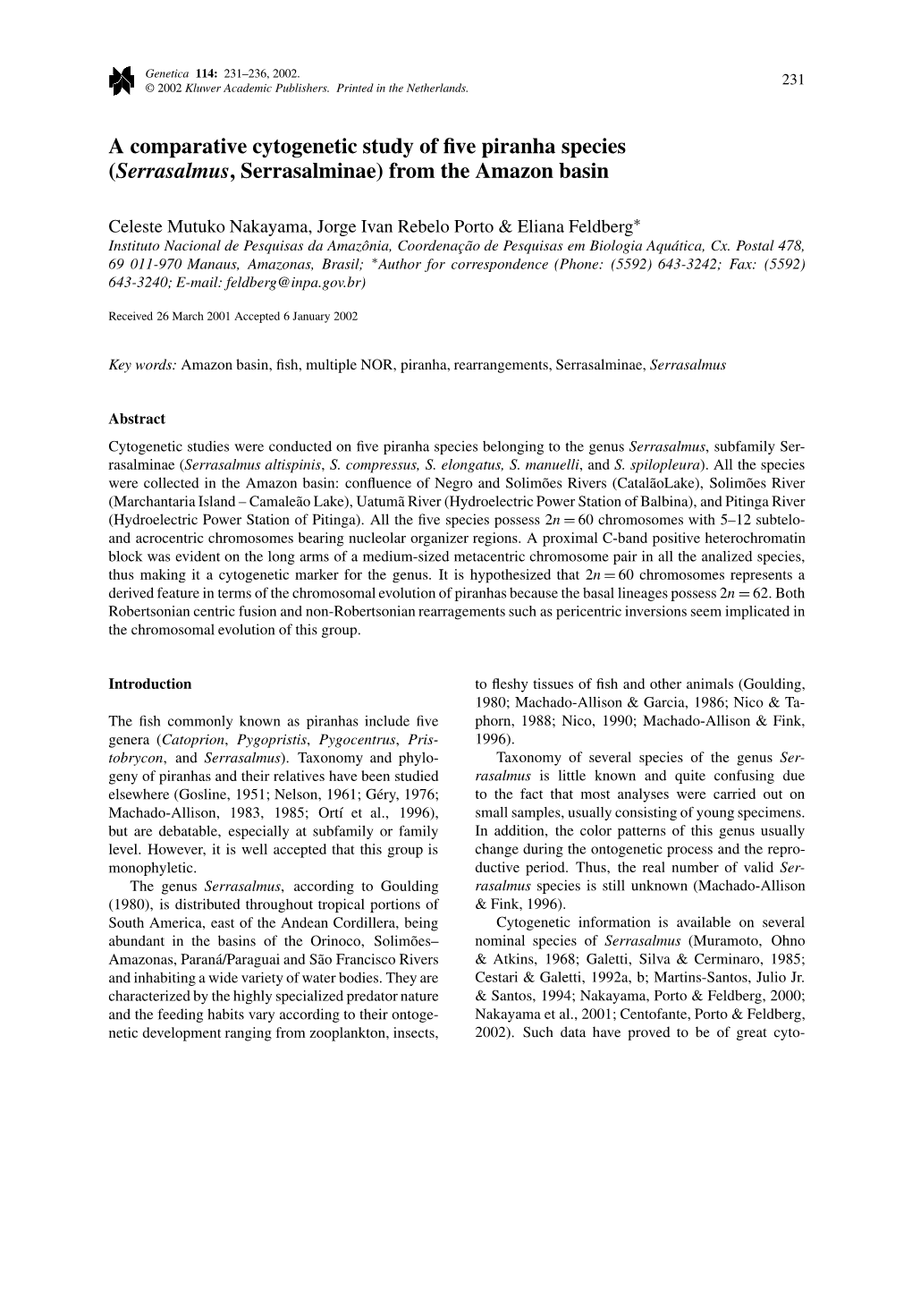 A Comparative Cytogenetic Study of Five Piranha Species (<Emphasis