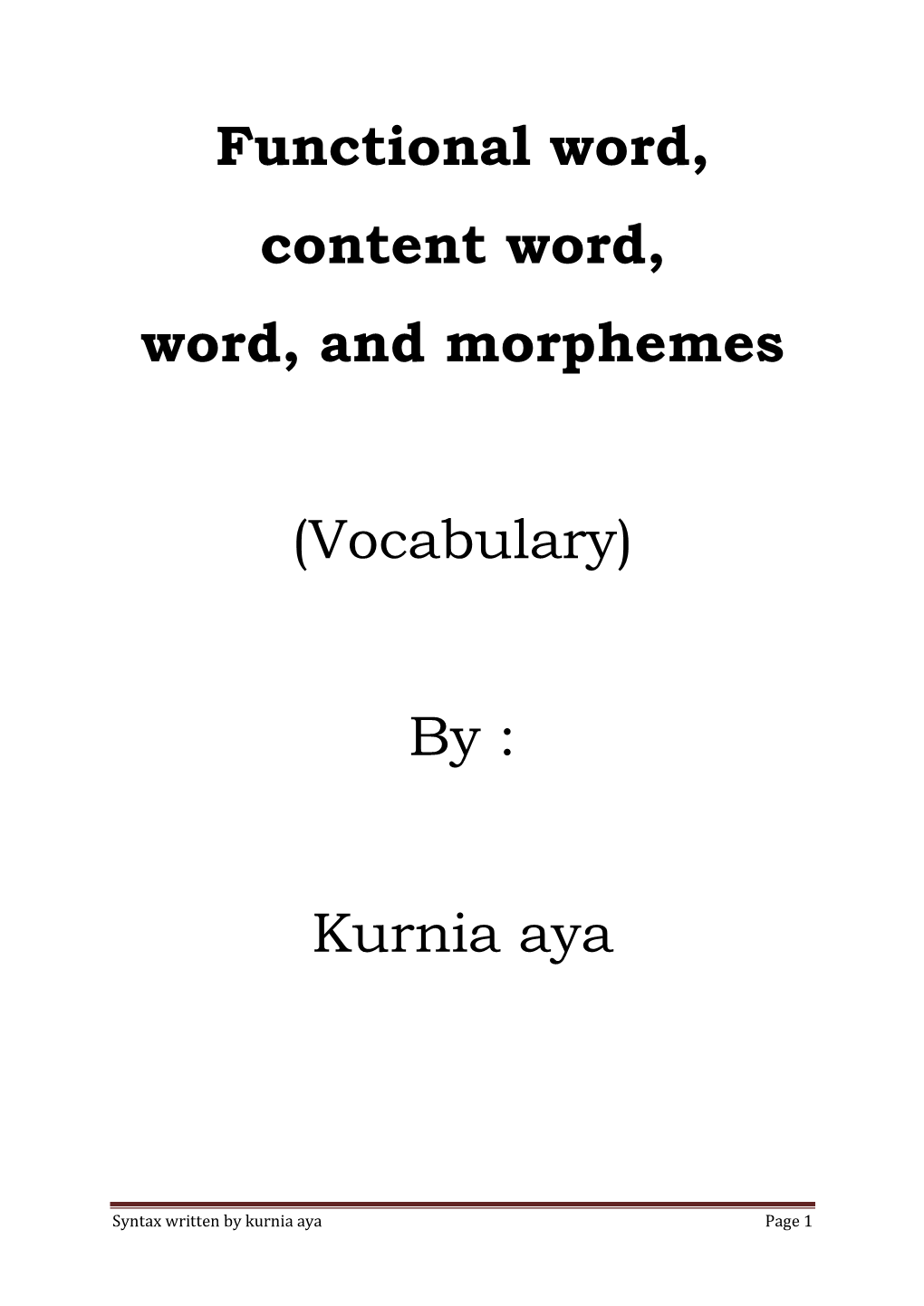 Functional Word, Content Word, Word, and Morphemes