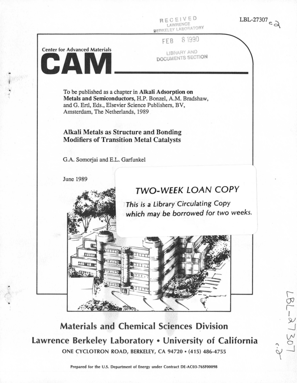 Materials and Chemical Sciences Division Lawrence Berkeley Laboratory • University of California ONE CYCLOTRON ROAD, BERKELEY, CA 94720 • (415) 486-4755