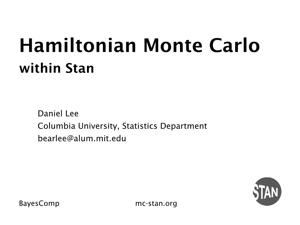 Hamiltonian Monte Carlo Within Stan