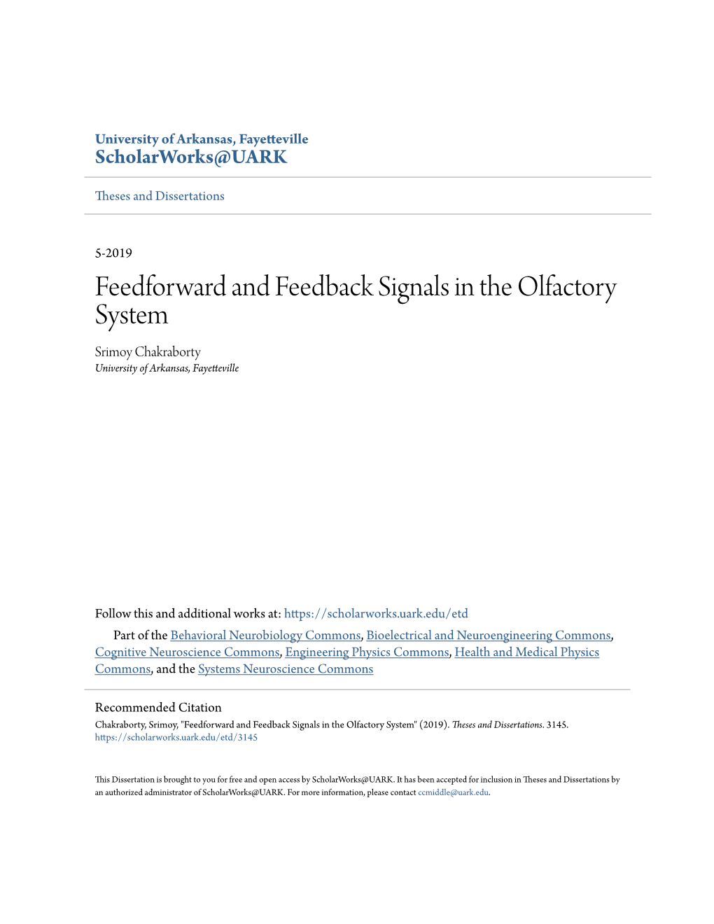 Feedforward and Feedback Signals in the Olfactory System Srimoy Chakraborty University of Arkansas, Fayetteville