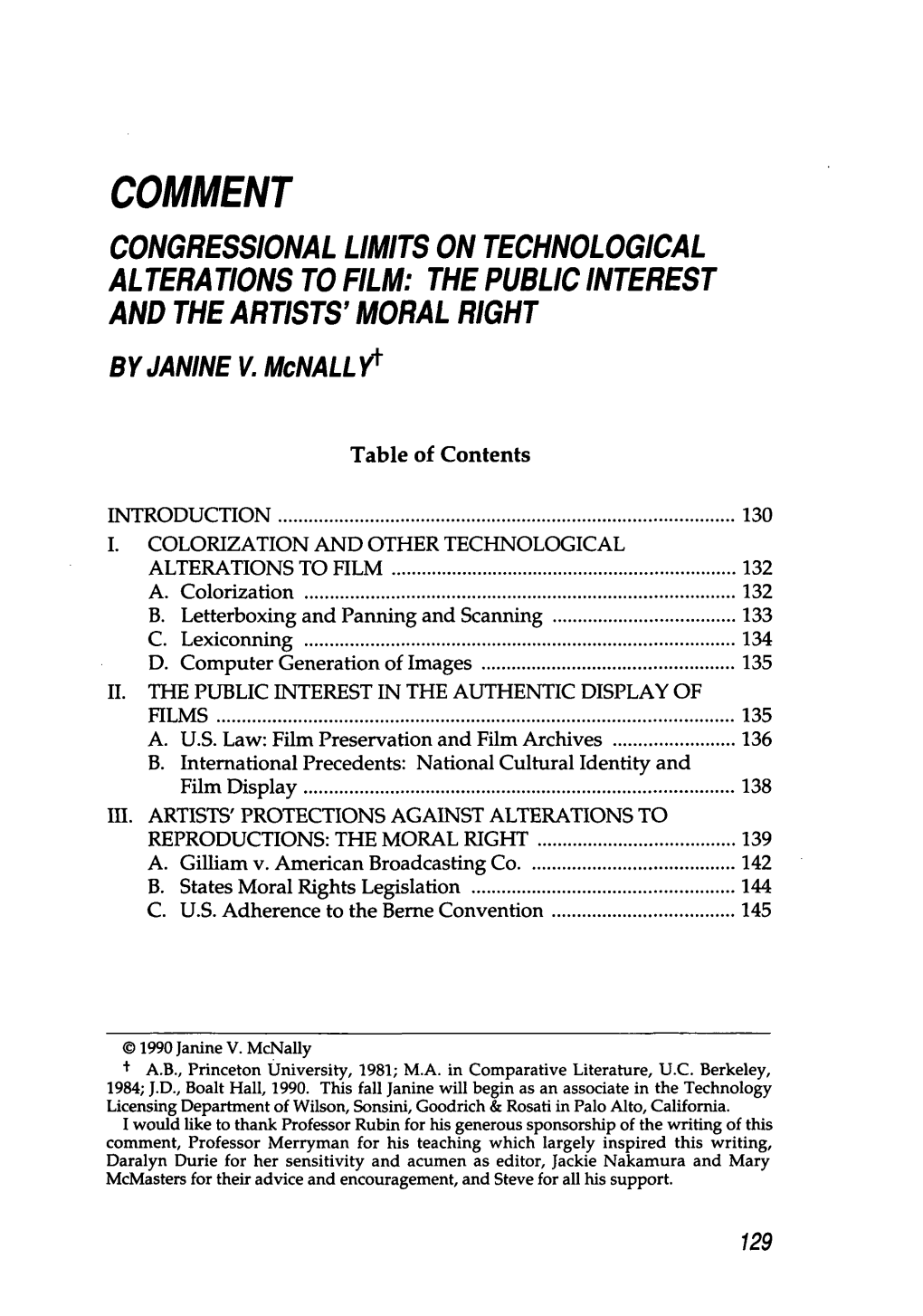 CONGRESSIONAL LIMITS on TECHNOLOGICAL ALTERATIONS to FILM: the PUBLIC INTEREST and the ARTISTS' MORAL RIGHT by JANINE V.Mcnallv Y