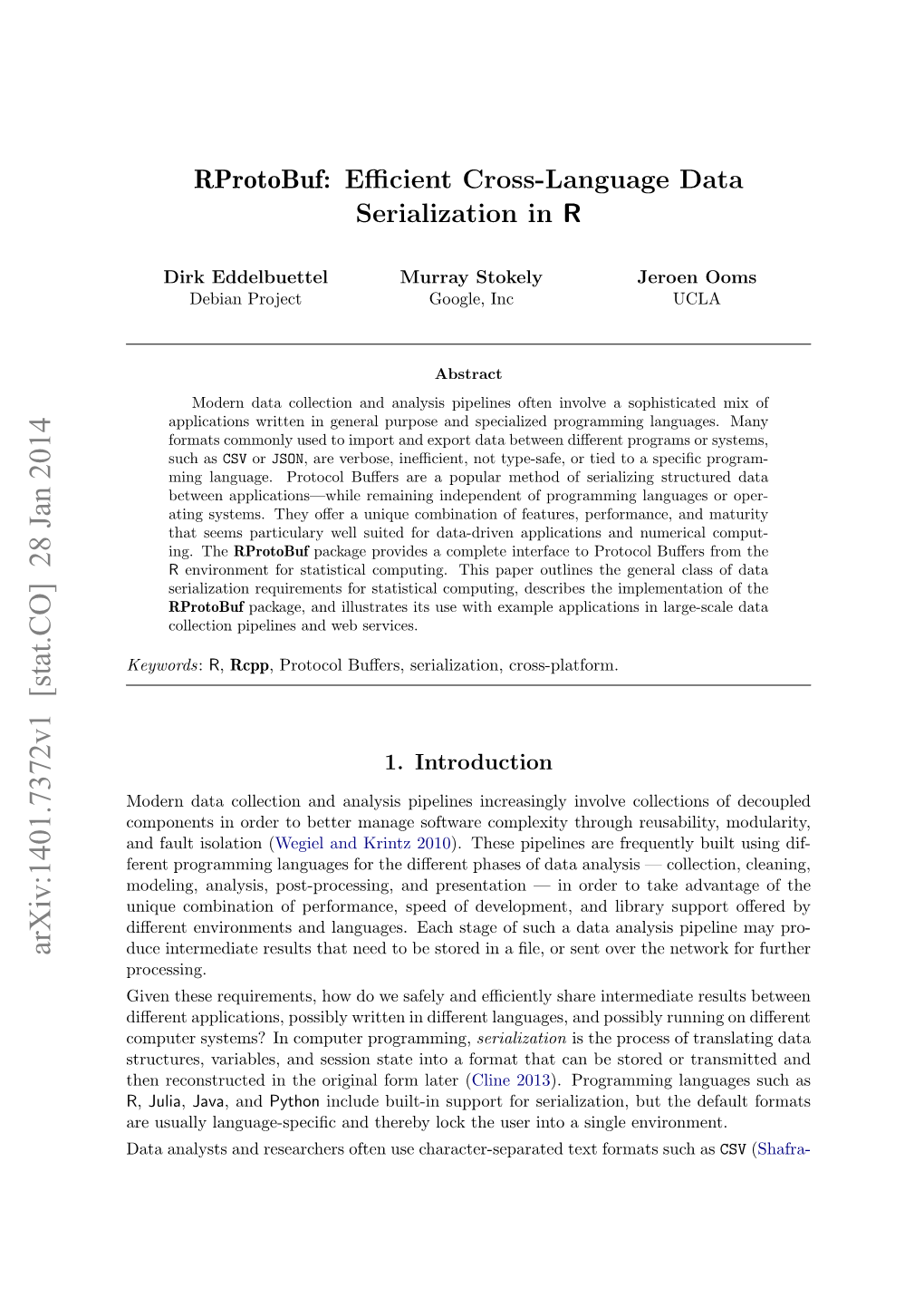 Rprotobuf: Eﬃcient Cross-Language Data Serialization in R