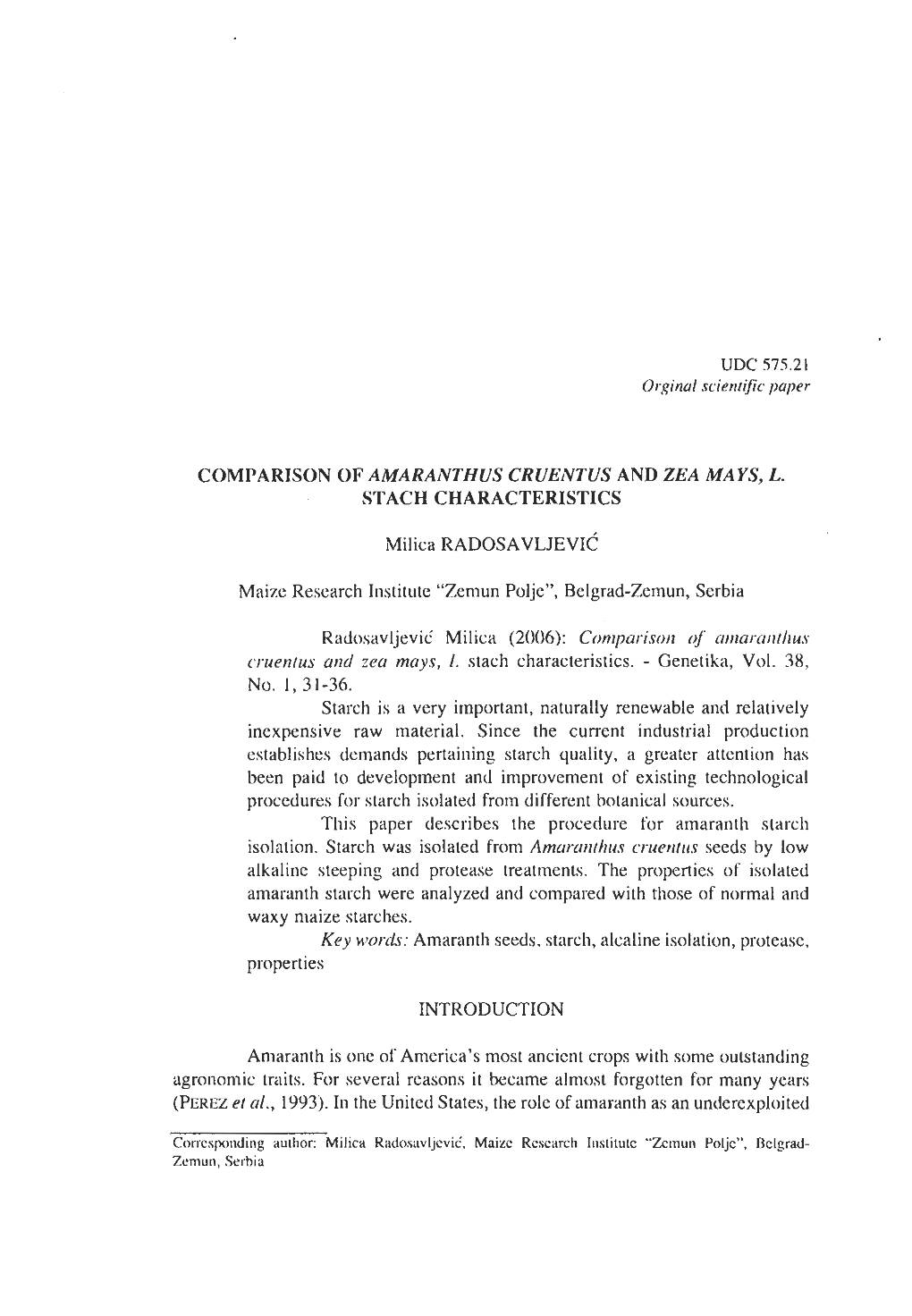 Comparison of Amaranthus Cruentus and Zea Mays, L