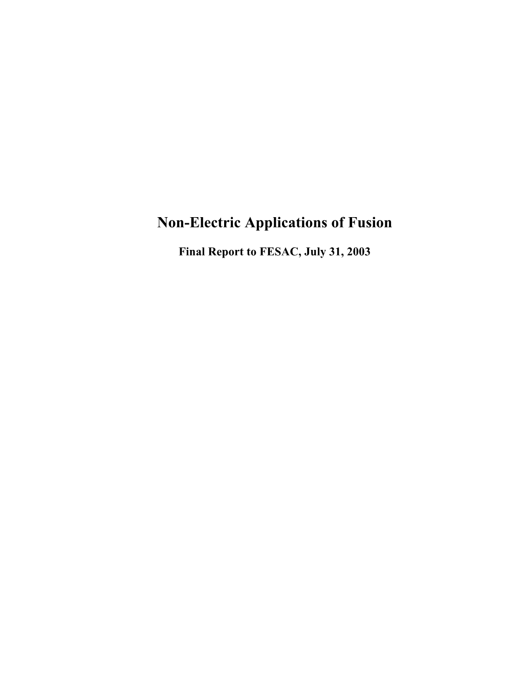 Non-Electric Applications of Fusion