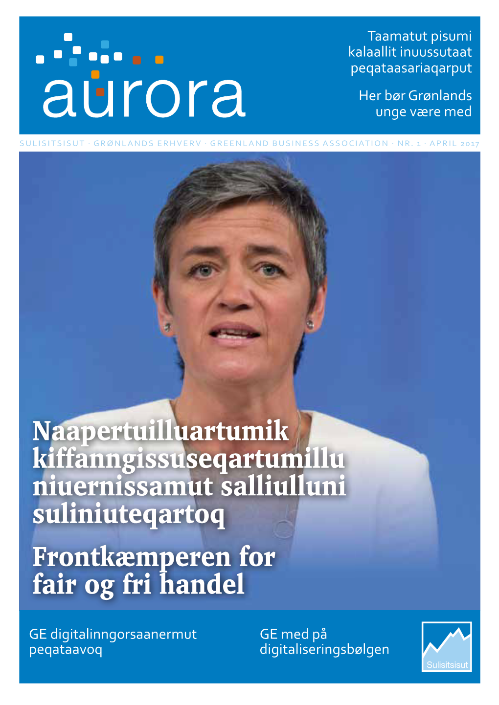 AURORA Nr. 1 2017 ISSN 1903-9433 Sulisitsisut Naqitertitaa