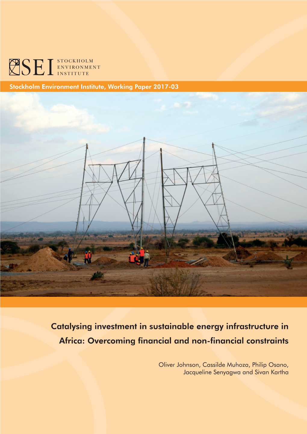 Catalysing Investment in Sustainable Energy Infrastructure in Africa: Overcoming Financial and Non-Financial Constraints