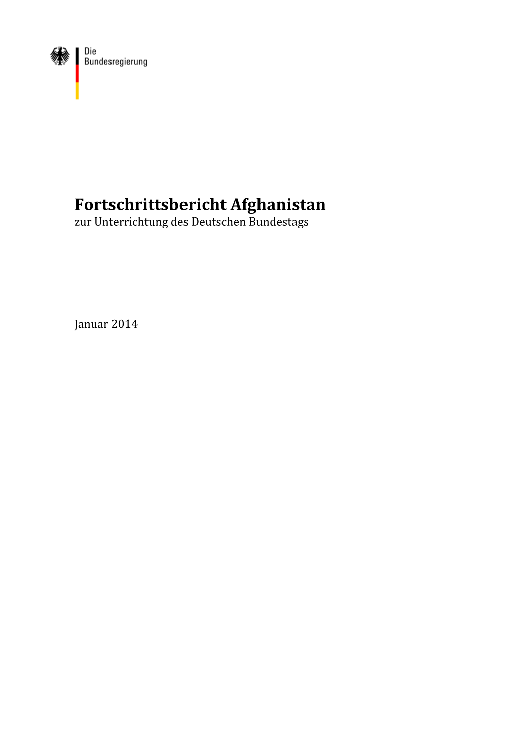 Fortschrittsbericht Afghanistan Zur Unterrichtung Des Deutschen Bundestags