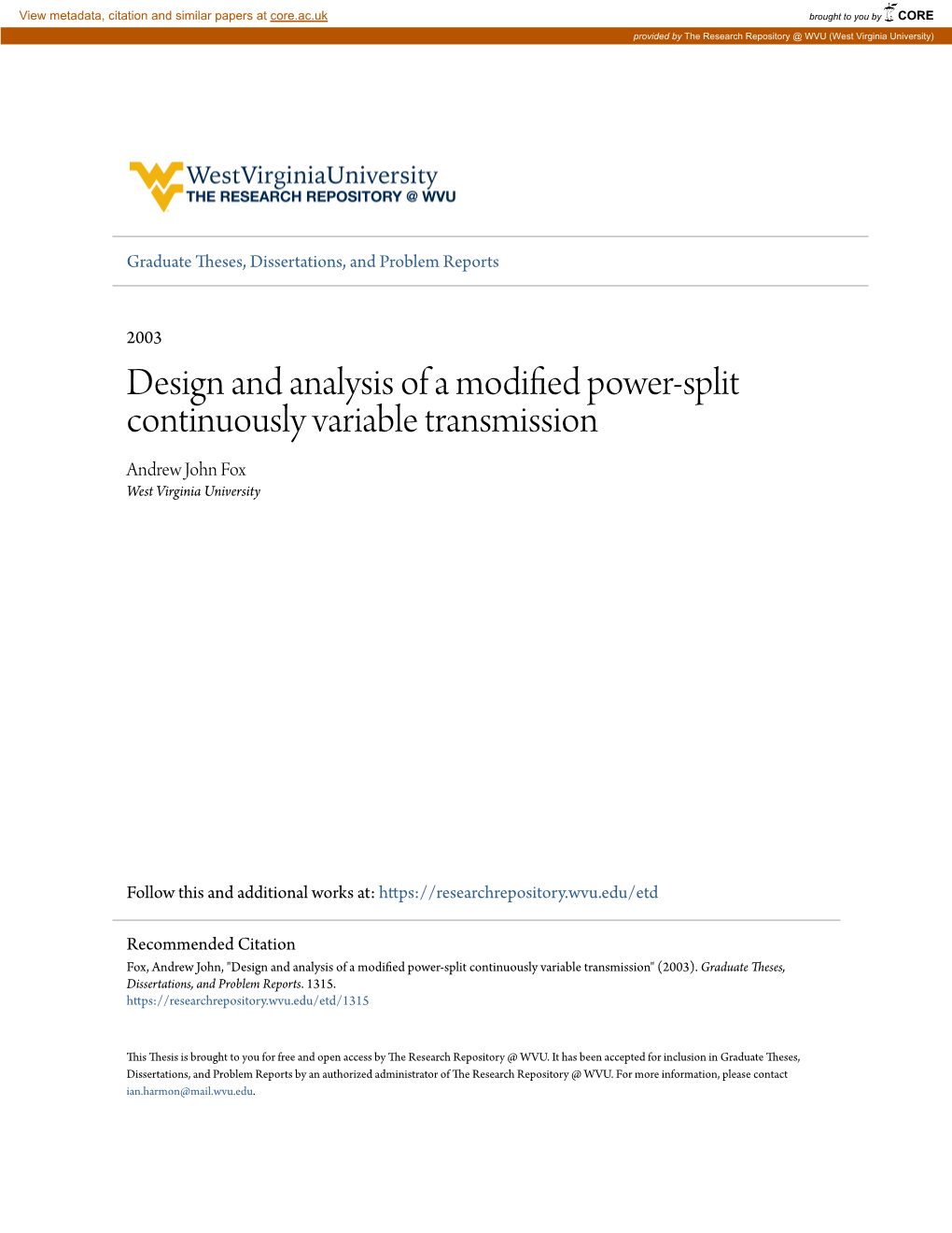 Design and Analysis of a Modified Power-Split Continuously Variable Transmission Andrew John Fox West Virginia University