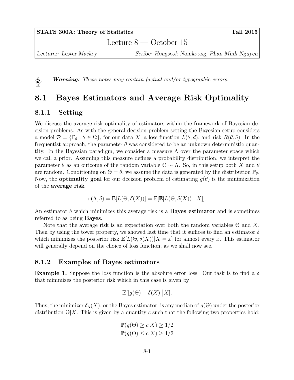 Lecture 8 — October 15 8.1 Bayes Estimators and Average Risk