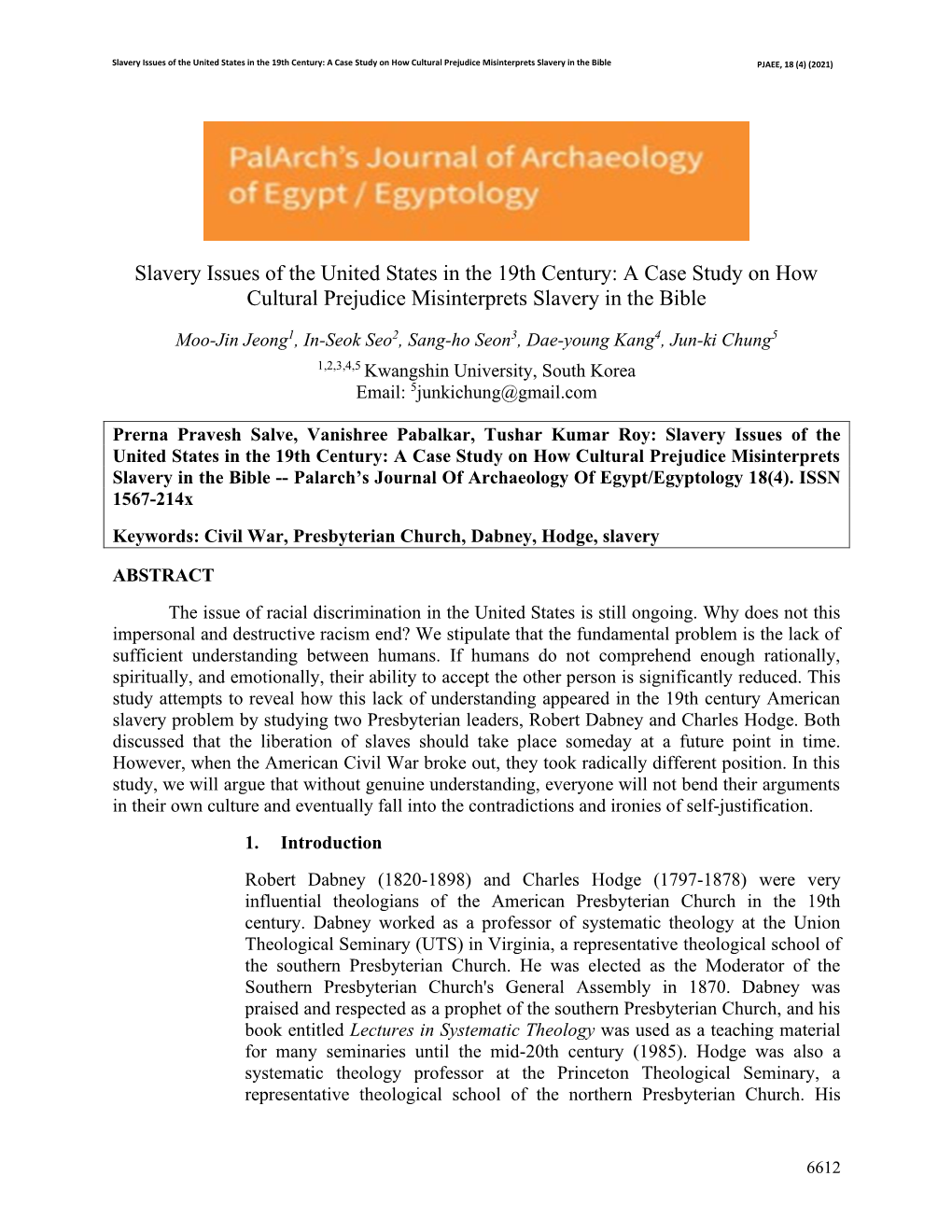 Slavery Issues of the United States in the 19Th Century: a Case Study on How Cultural Prejudice Misinterprets Slavery in the Bible PJAEE, 18 (4) (2021)