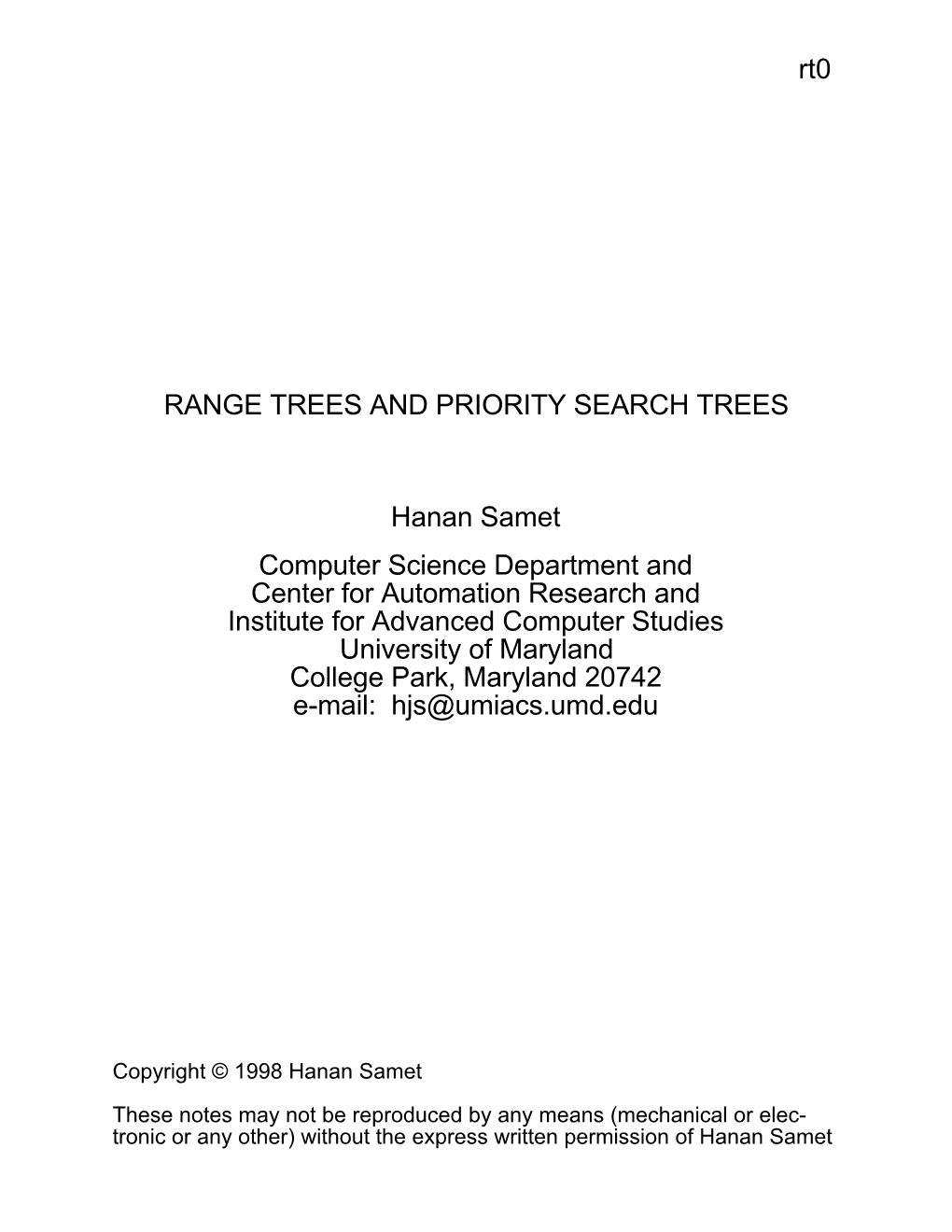 Rt0 RANGE TREES and PRIORITY SEARCH TREES Hanan Samet